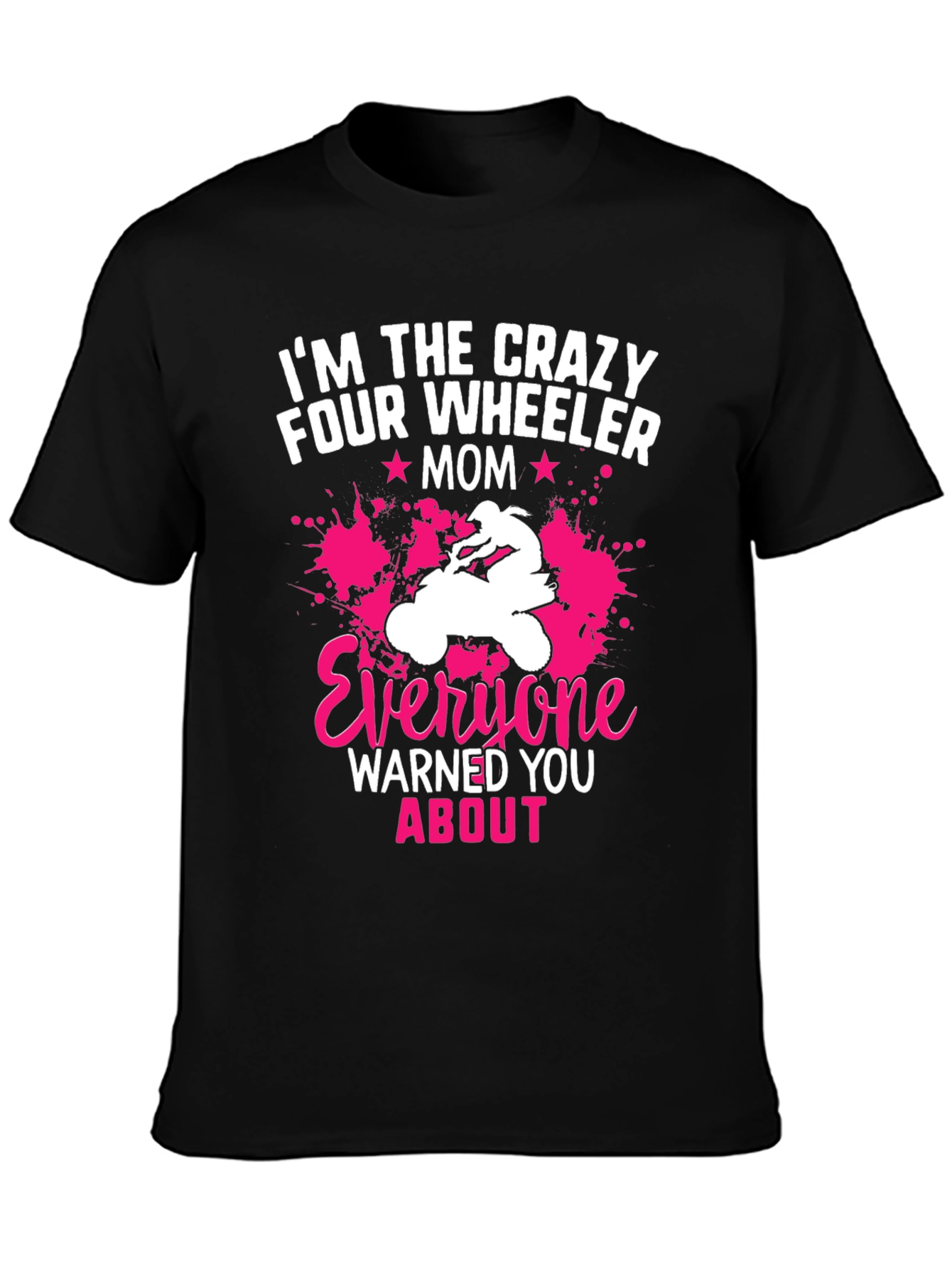 Crazy Four Wheeler Mom Graphic Tee