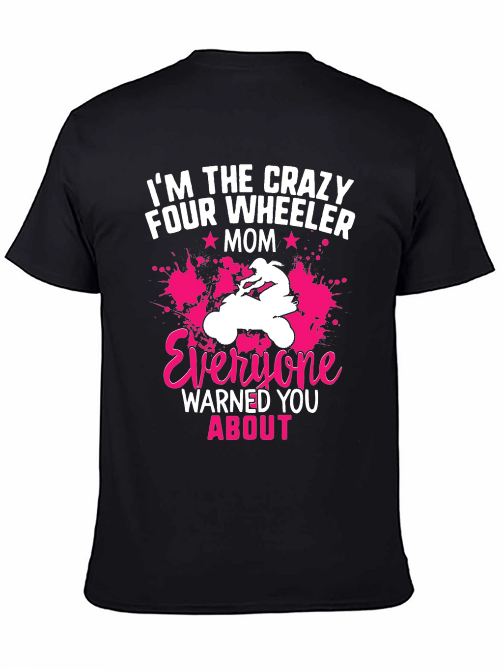 Crazy Four Wheeler Mom Graphic Tee