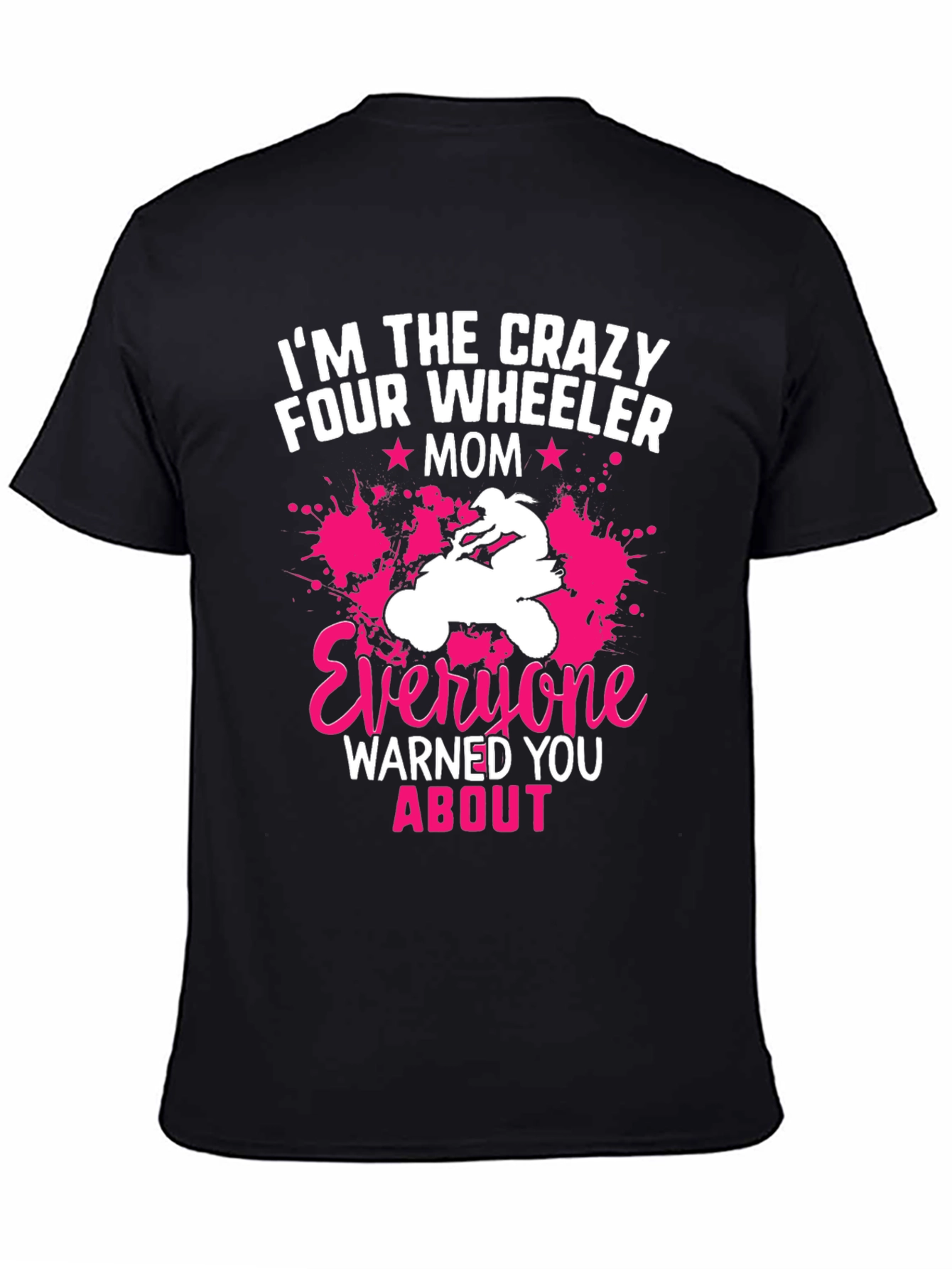 Crazy Four Wheeler Mom Graphic Tee