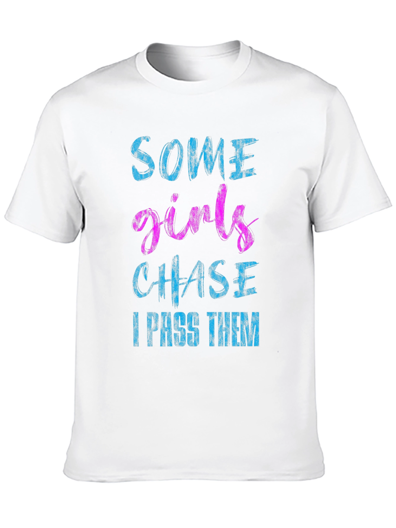 Funny Some Girls Chase Black Graphic Tee