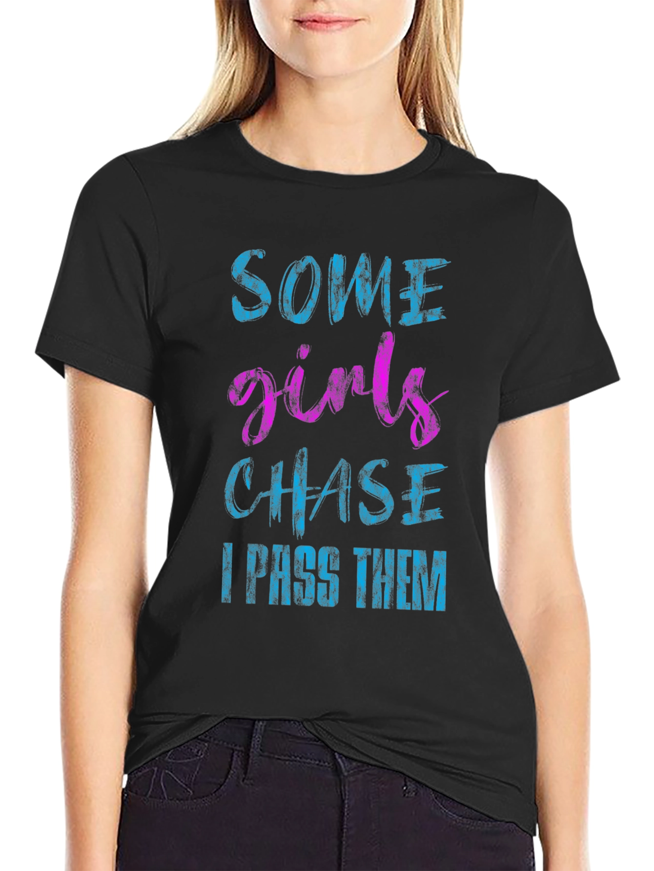 Funny Some Girls Chase Black Graphic Tee