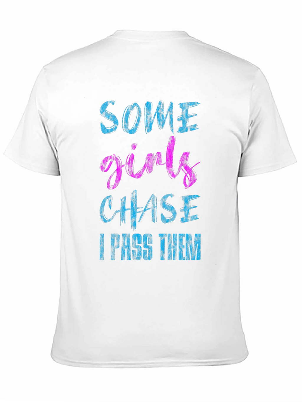 Funny Some Girls Chase Black Graphic Tee