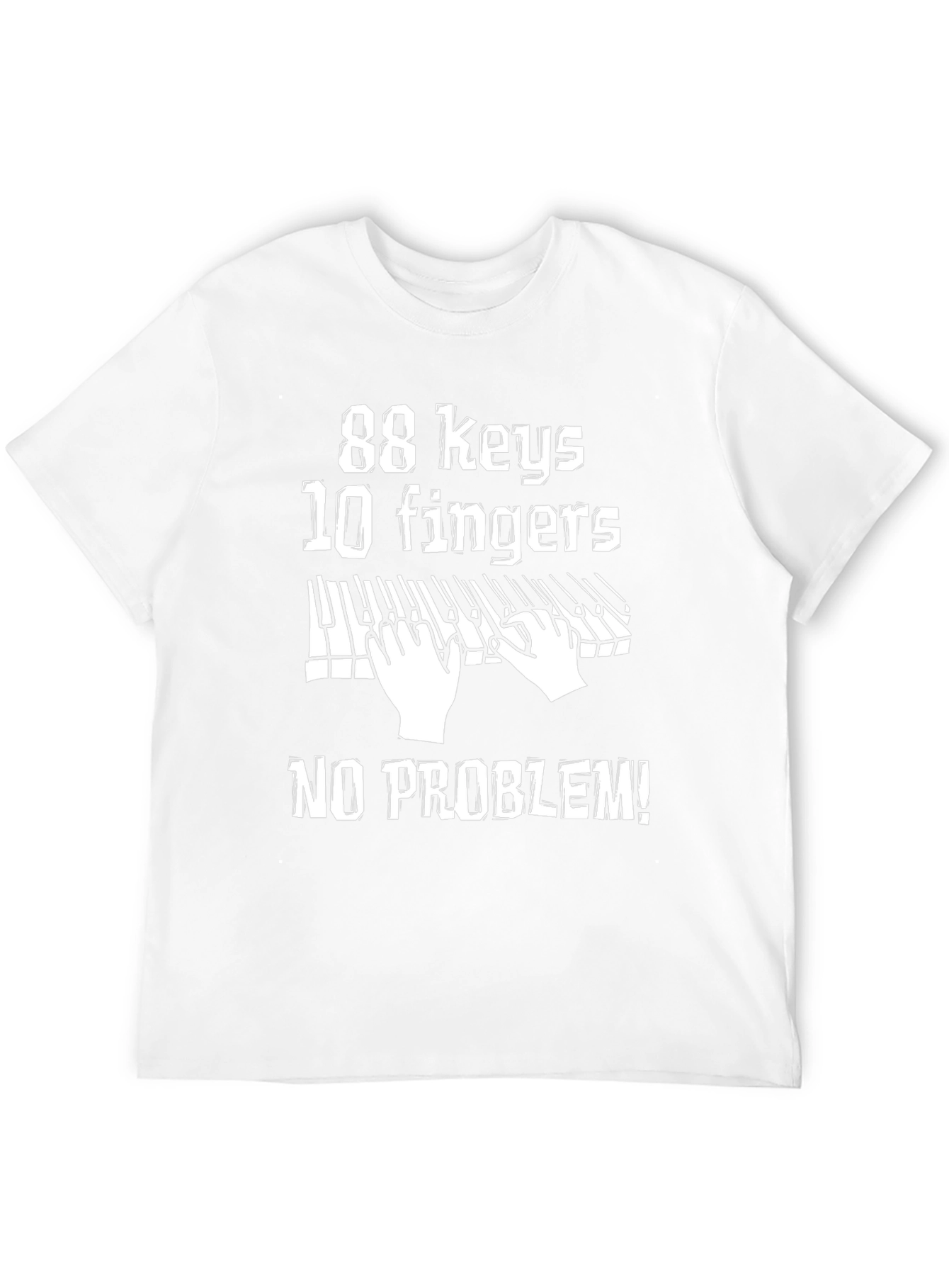 88 Keys 10 Fingers No Problem! Graphic Tee