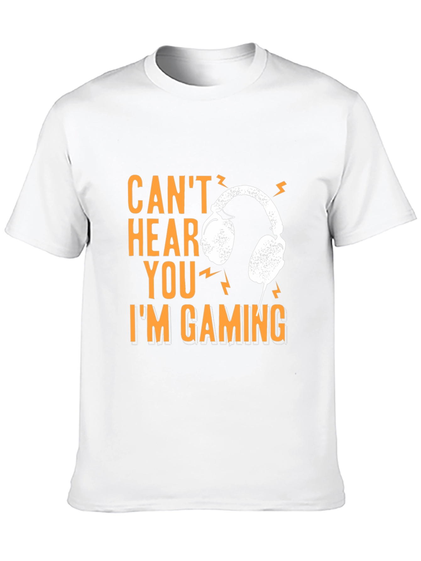 Cant Hear You Im Gaming T-Shirt
