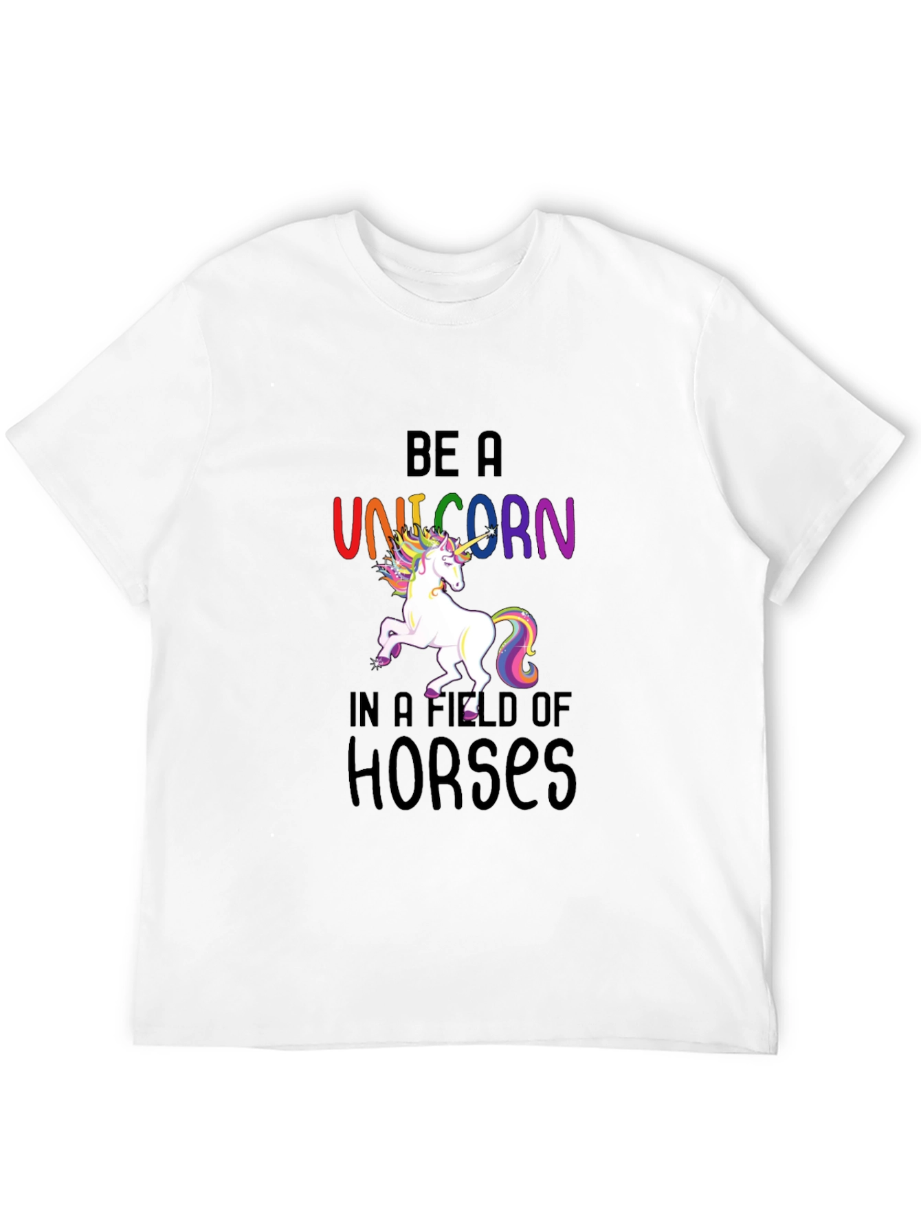 Be a Unicorn T-Shirt - Colorful Graphic Tee