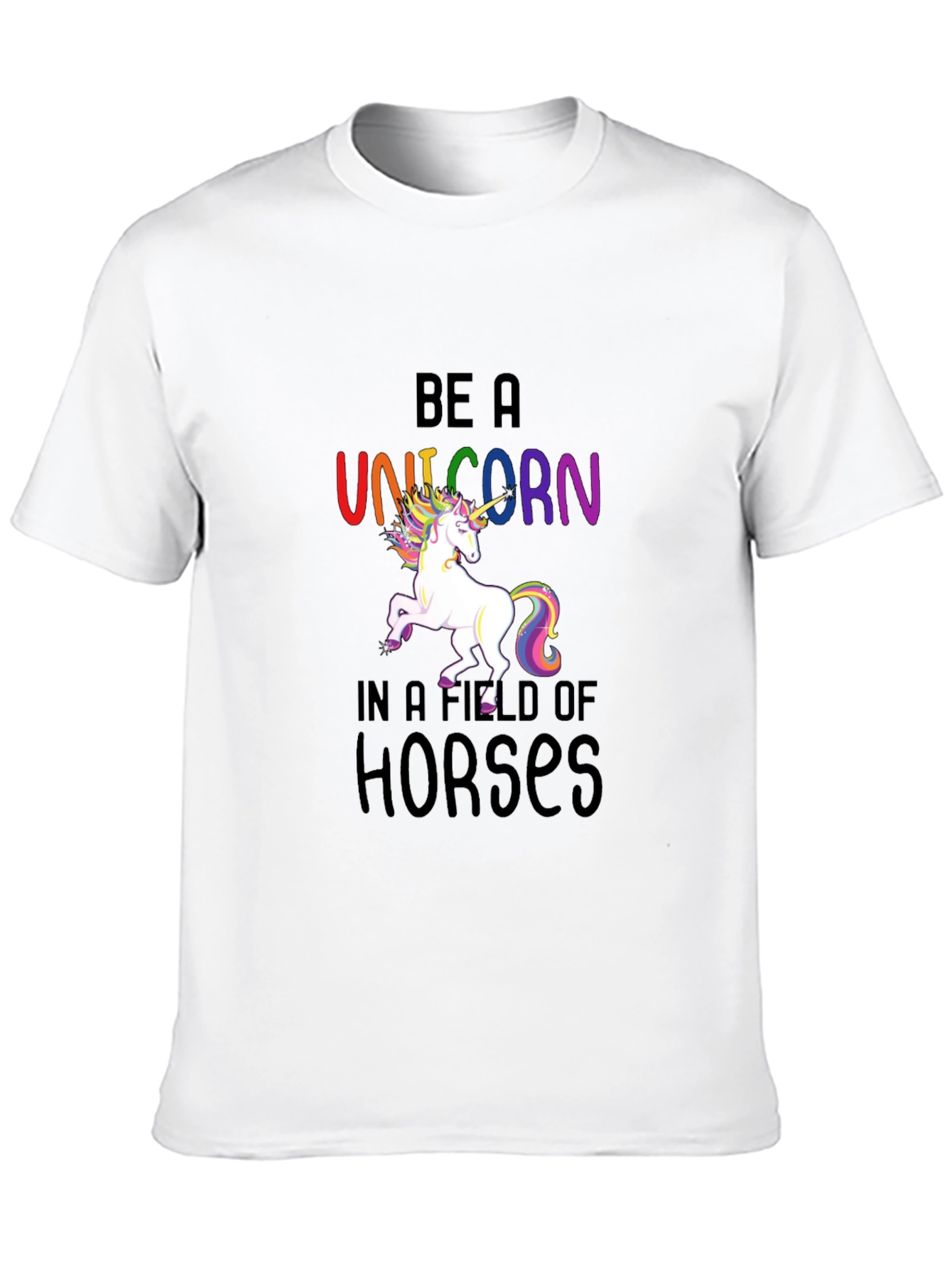 Be a Unicorn T-Shirt - Colorful Graphic Tee