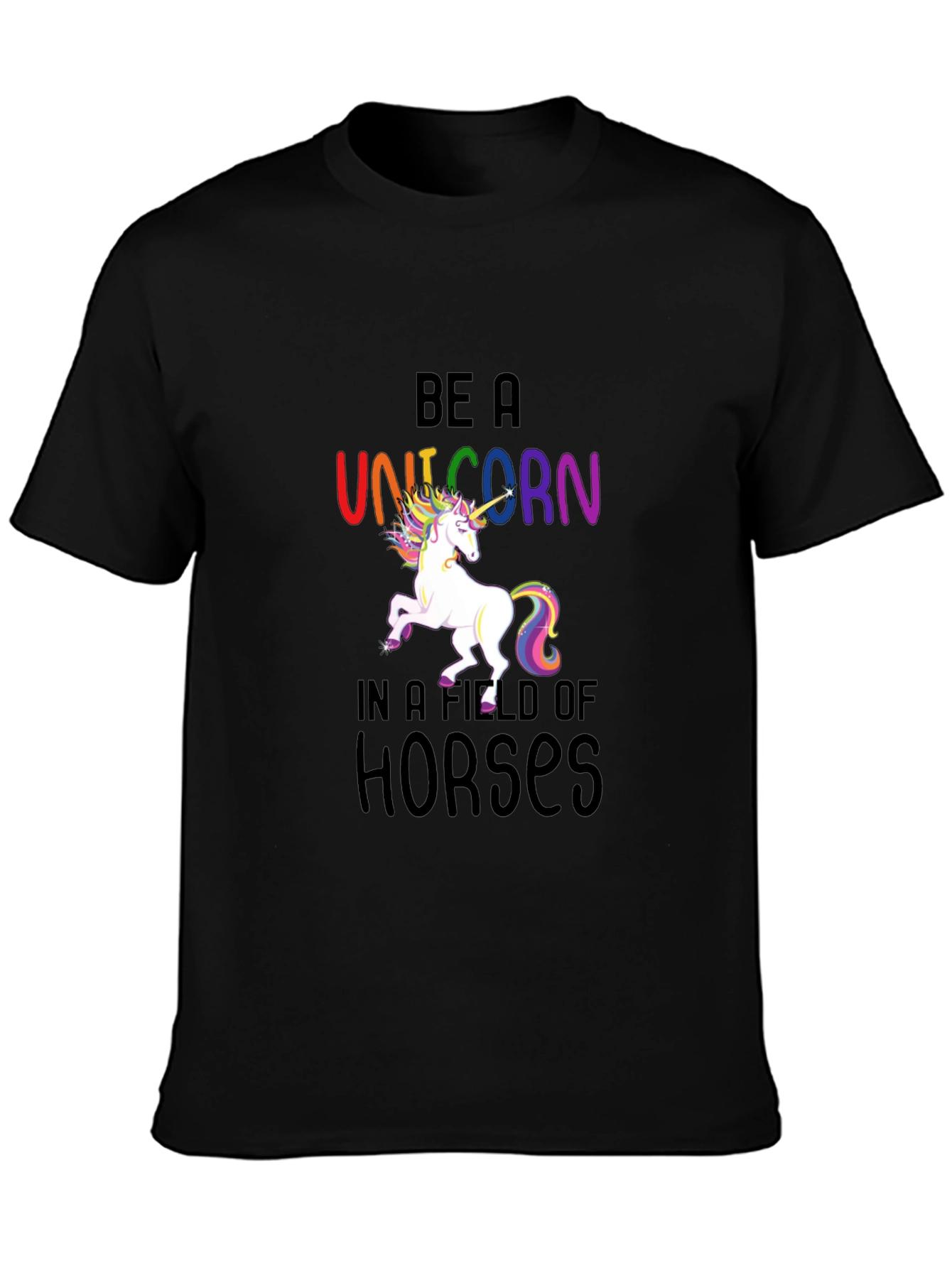Be a Unicorn T-Shirt - Colorful Graphic Tee