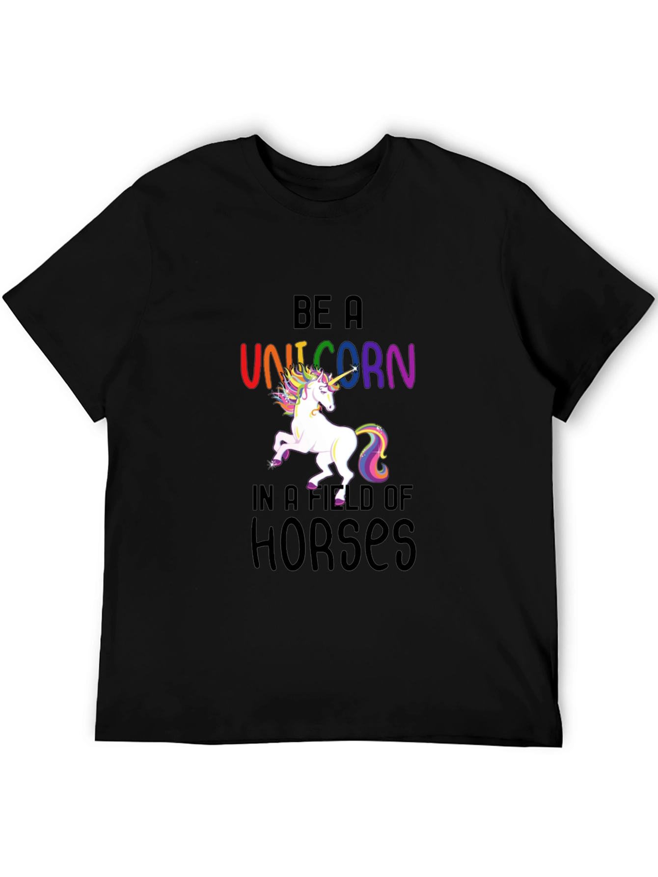 Be a Unicorn T-Shirt - Colorful Graphic Tee