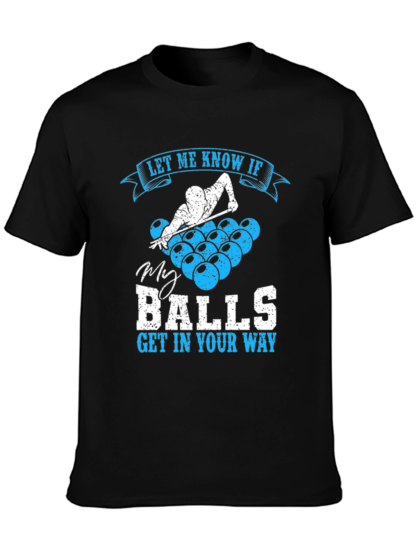 Billiards Balls Graphic Tee - Let Me Know If Funny T-Shirt