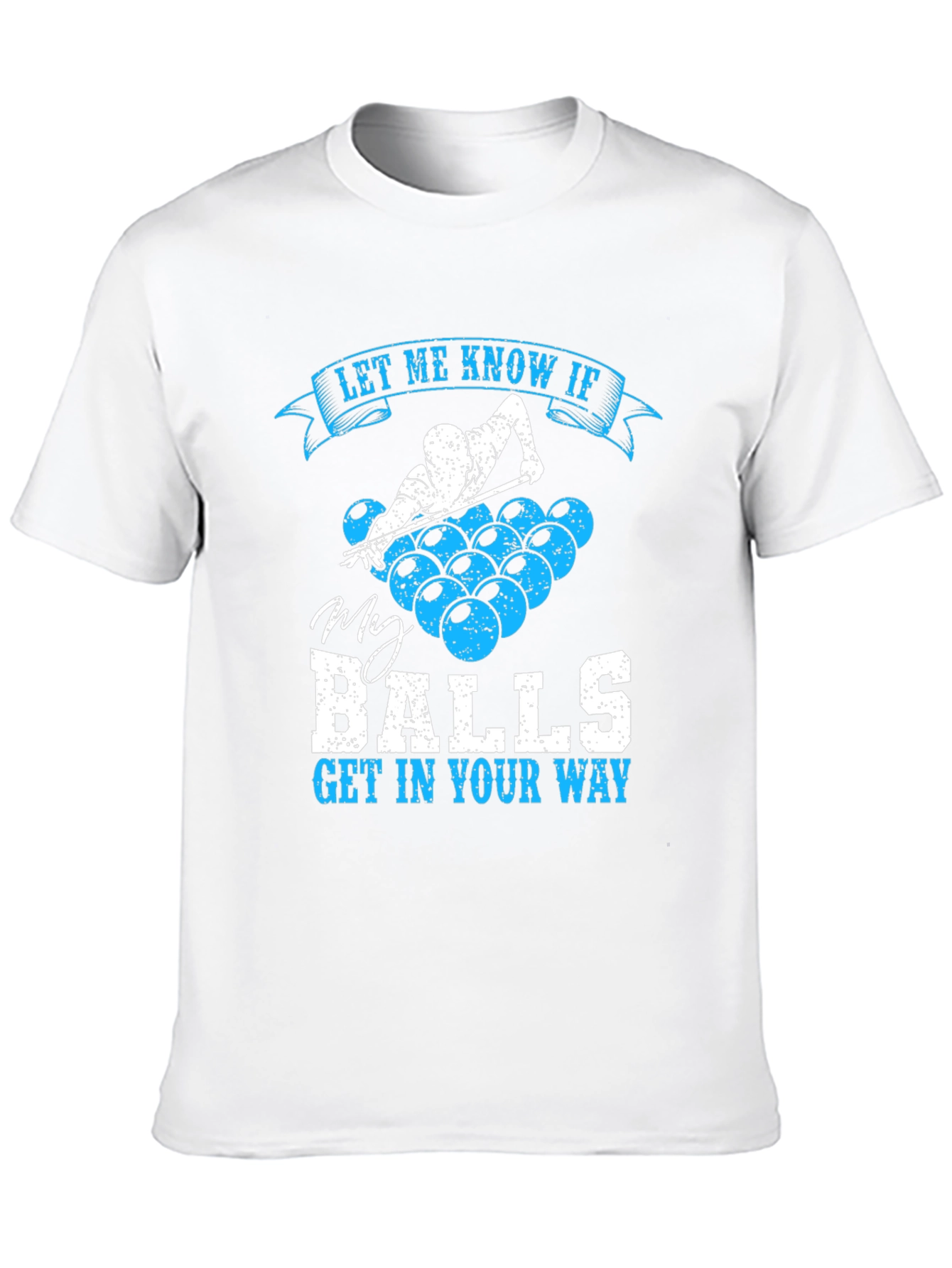 Billiards Balls Graphic Tee - Let Me Know If Funny T-Shirt