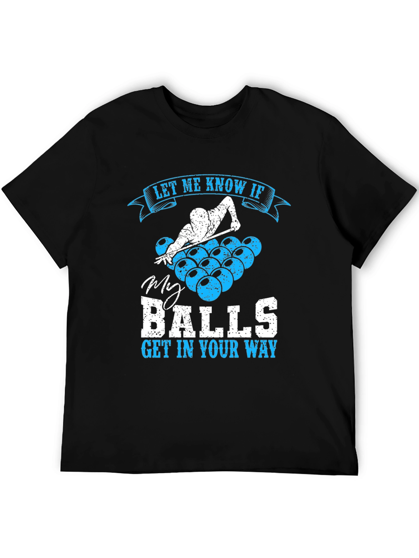 Billiards Balls Graphic Tee - Let Me Know If Funny T-Shirt