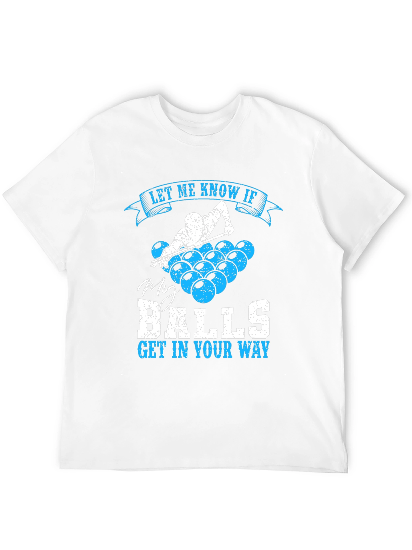 Billiards Balls Graphic Tee - Let Me Know If Funny T-Shirt