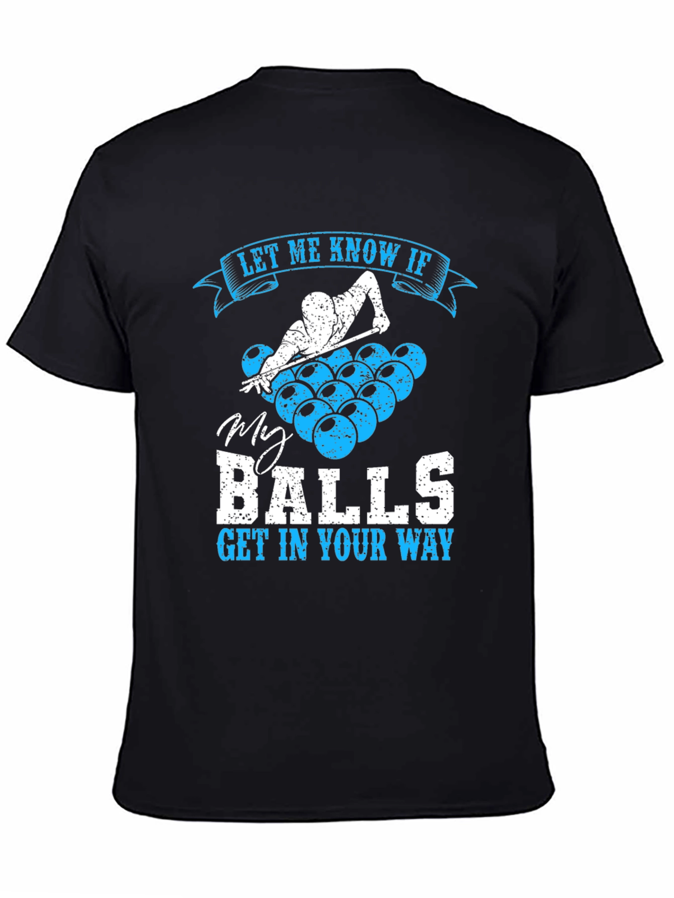 Billiards Balls Graphic Tee - Let Me Know If Funny T-Shirt