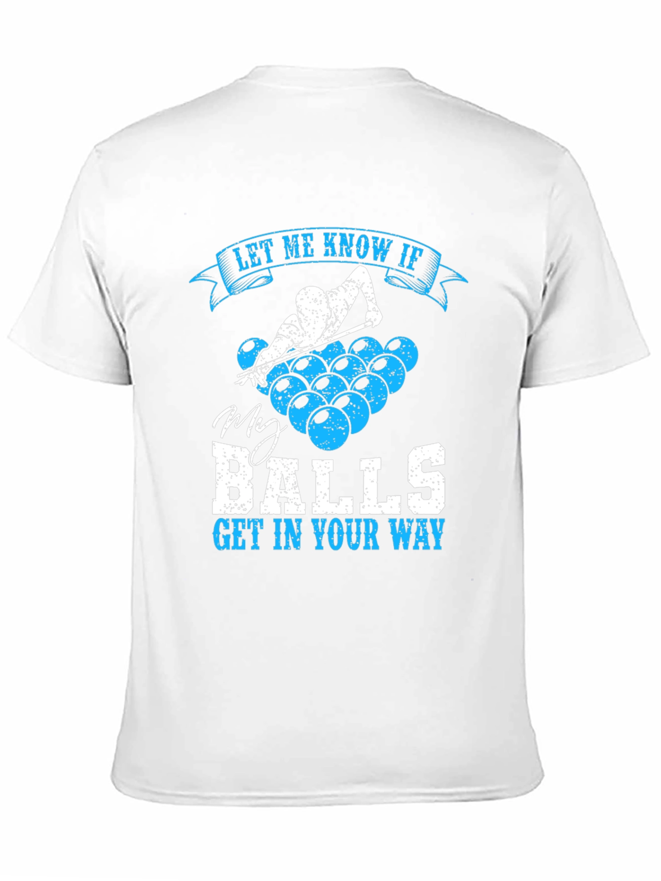 Billiards Balls Graphic Tee - Let Me Know If Funny T-Shirt