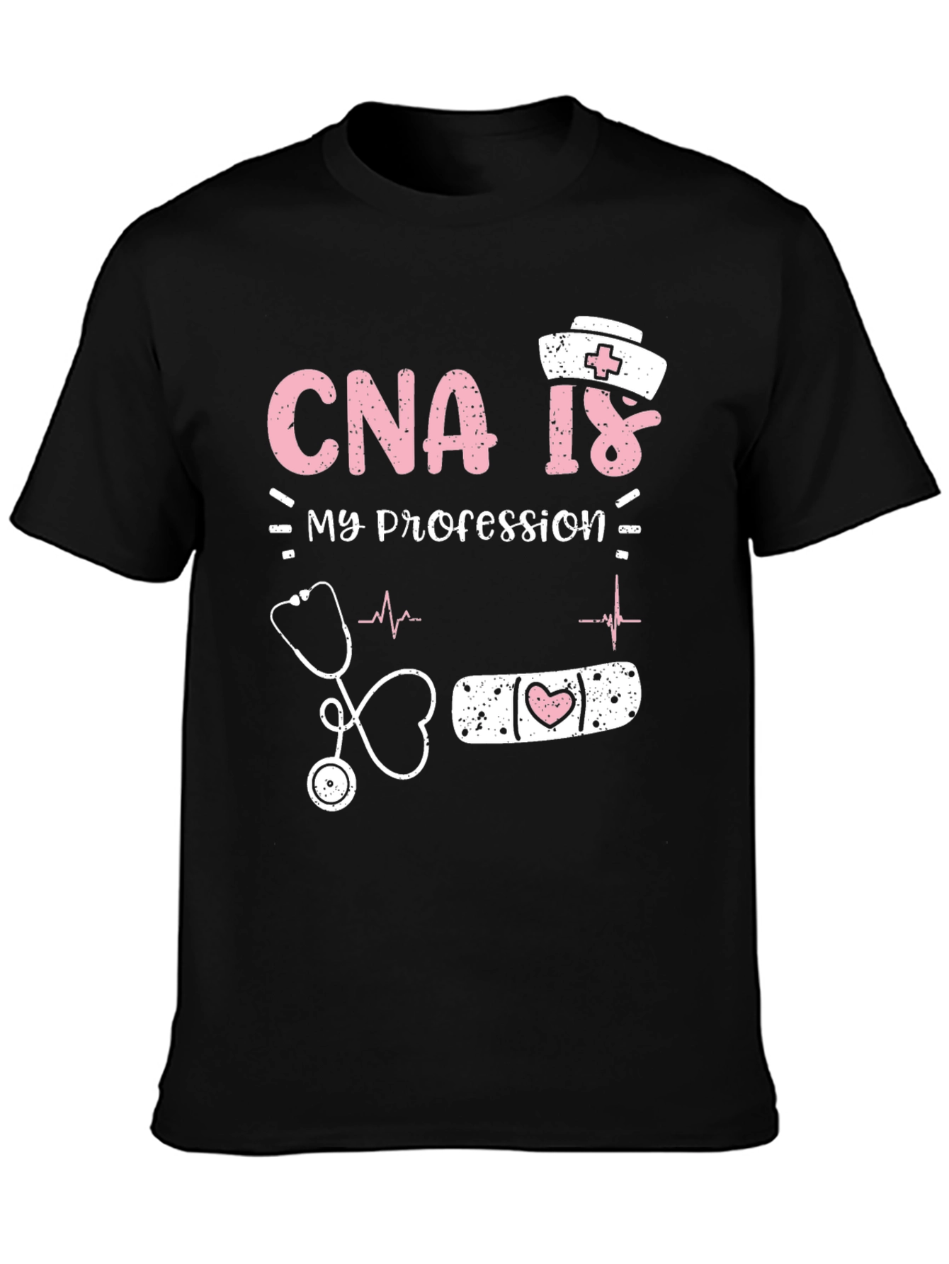CNA Is My Profession Graphic T-Shirt