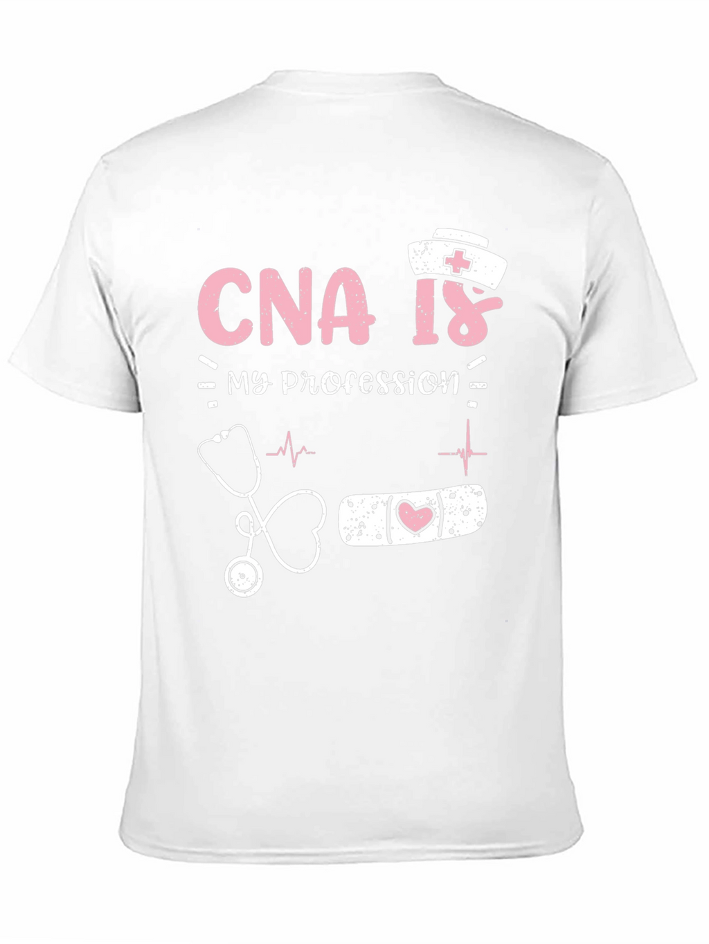 CNA Is My Profession Graphic T-Shirt