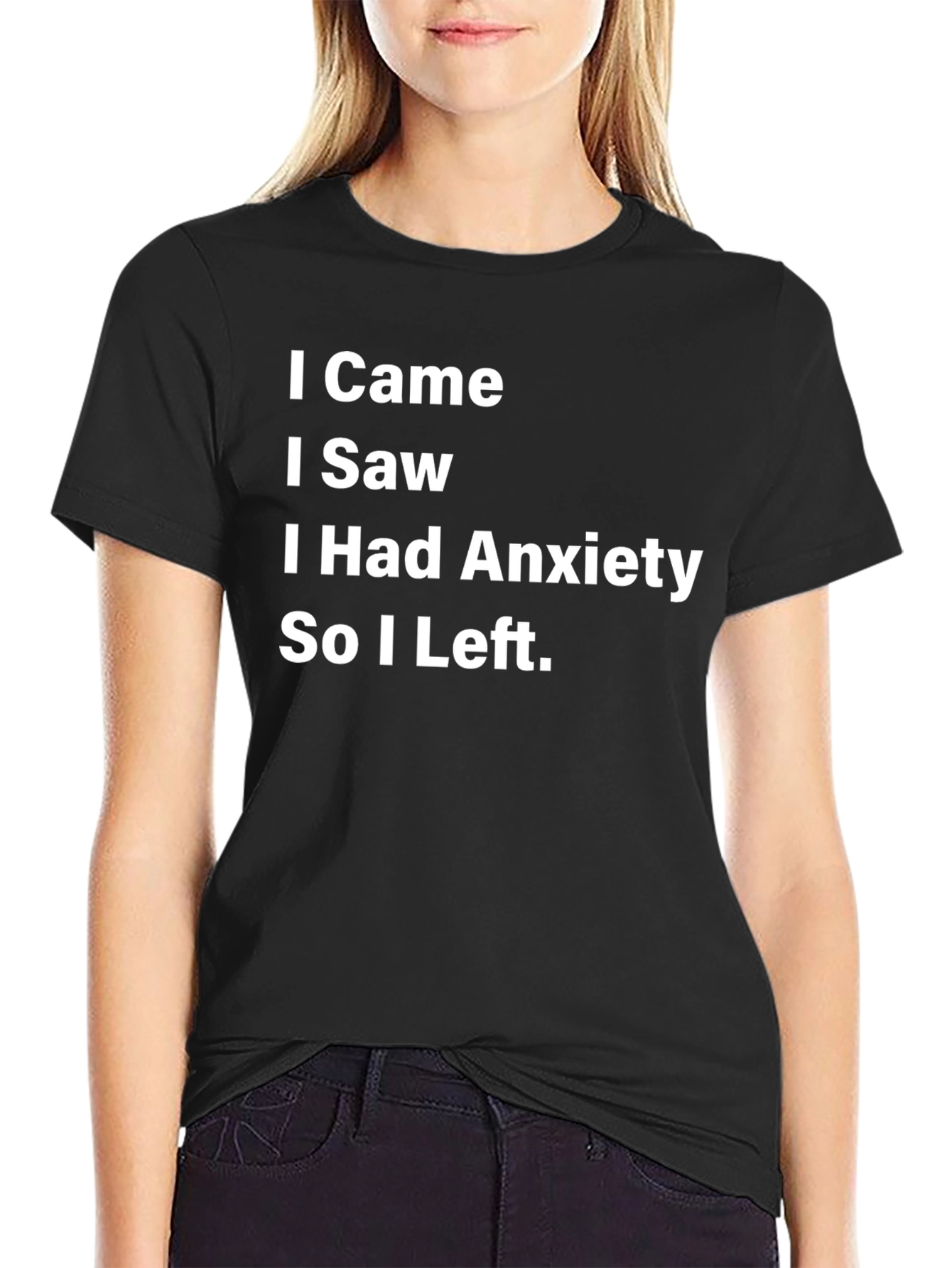 Anxiety Humor Tee - I Came I Saw I Had Anxiety T-Shirt