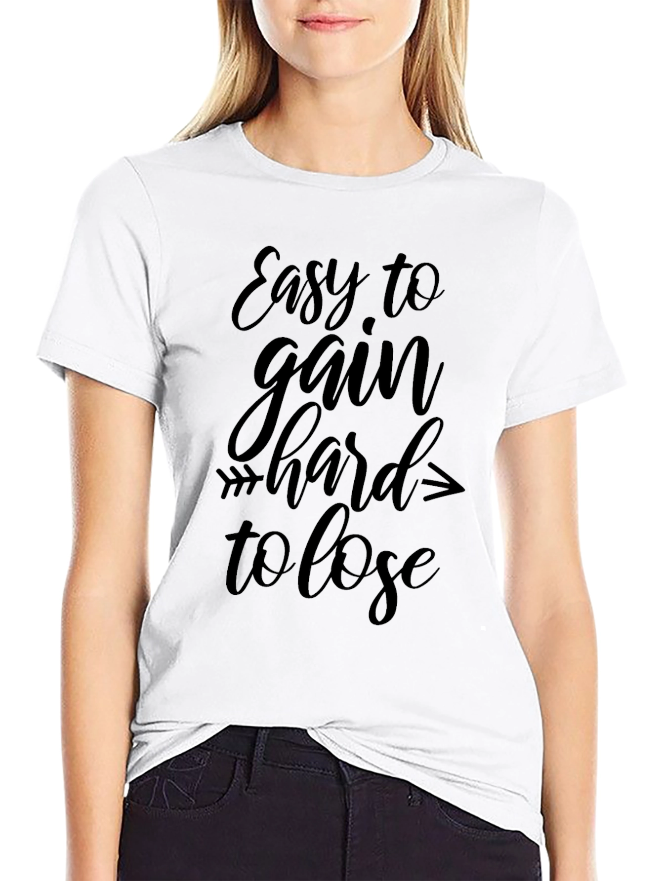 Easy To Gain Hard To Lose Black T-Shirt