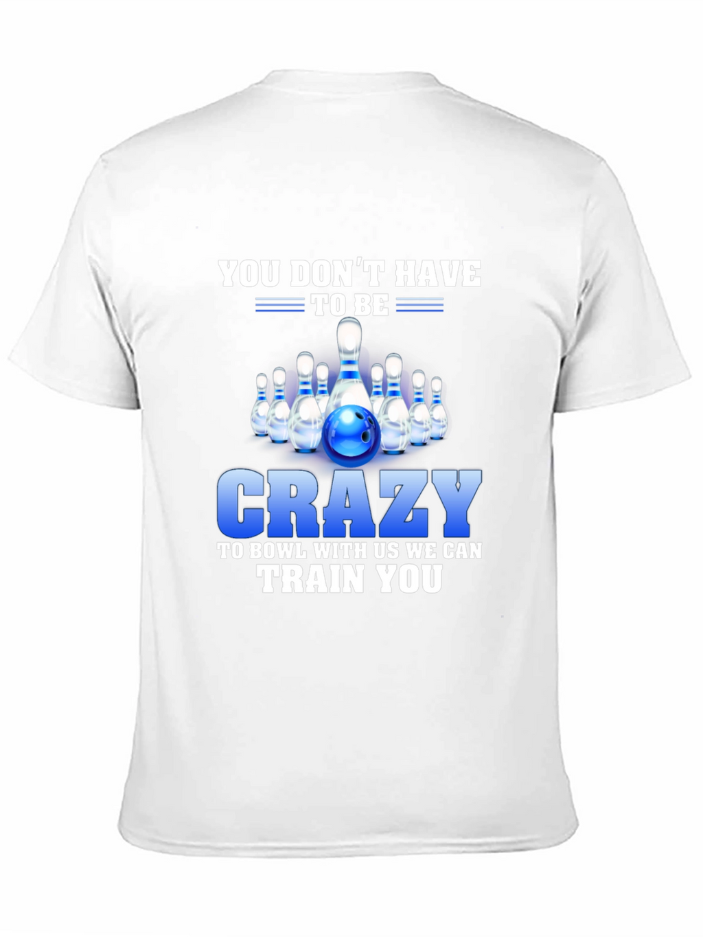 Crazy Bowling T-Shirt