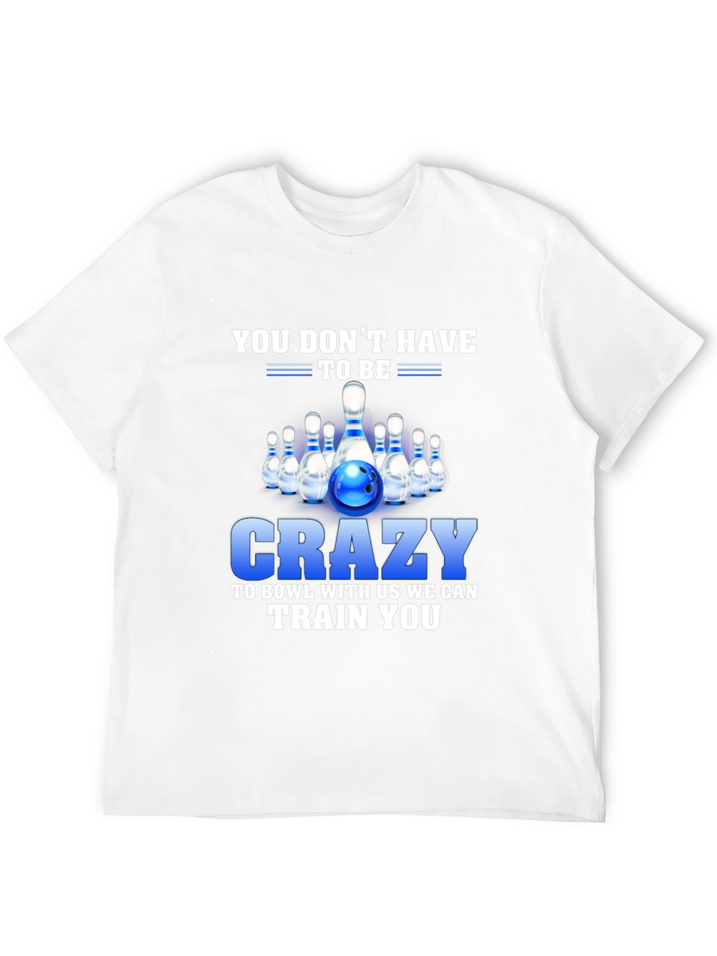 Crazy Bowling T-Shirt