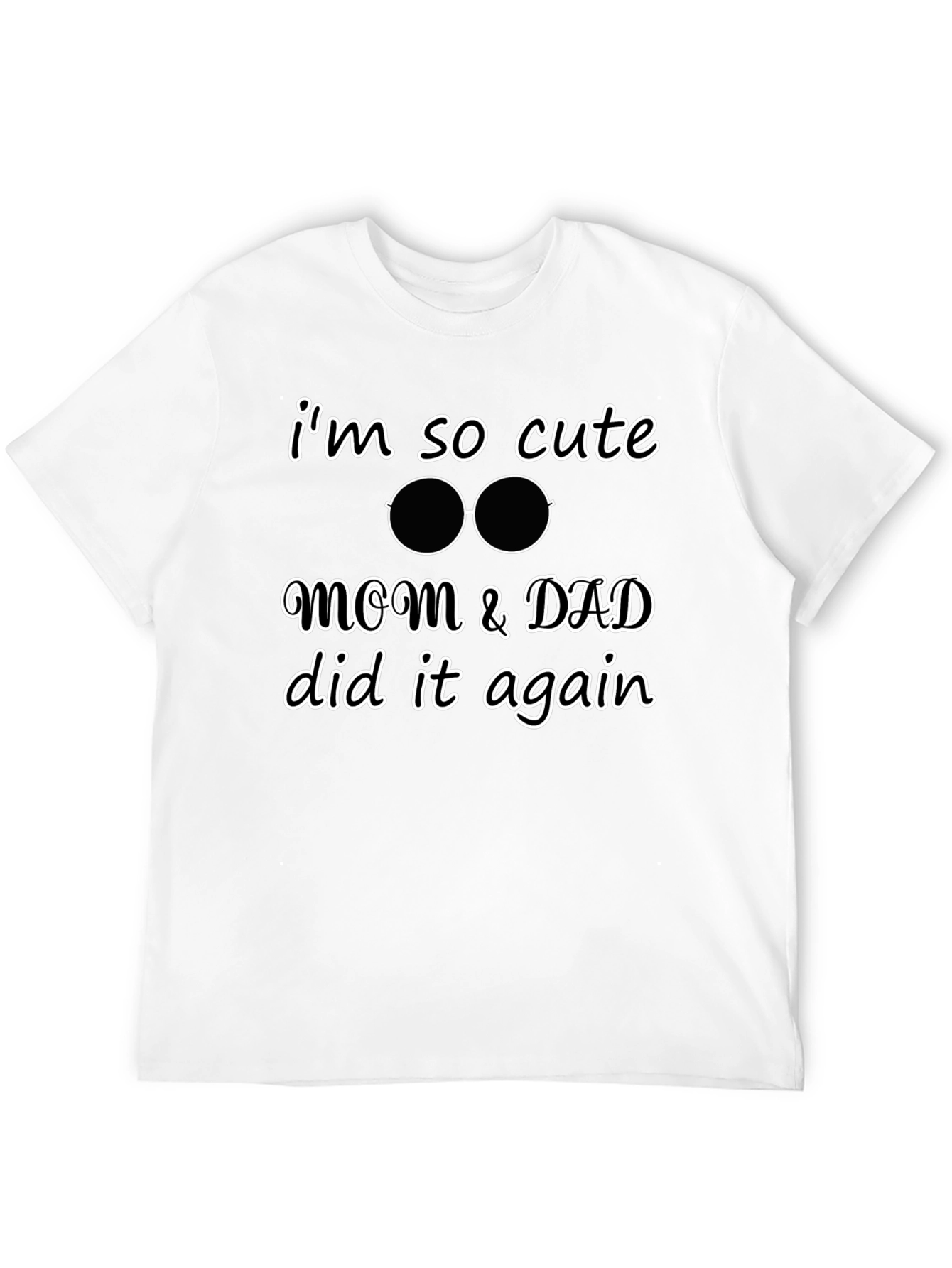 Cute Kid Tee: Mom & Dad Did It Again!