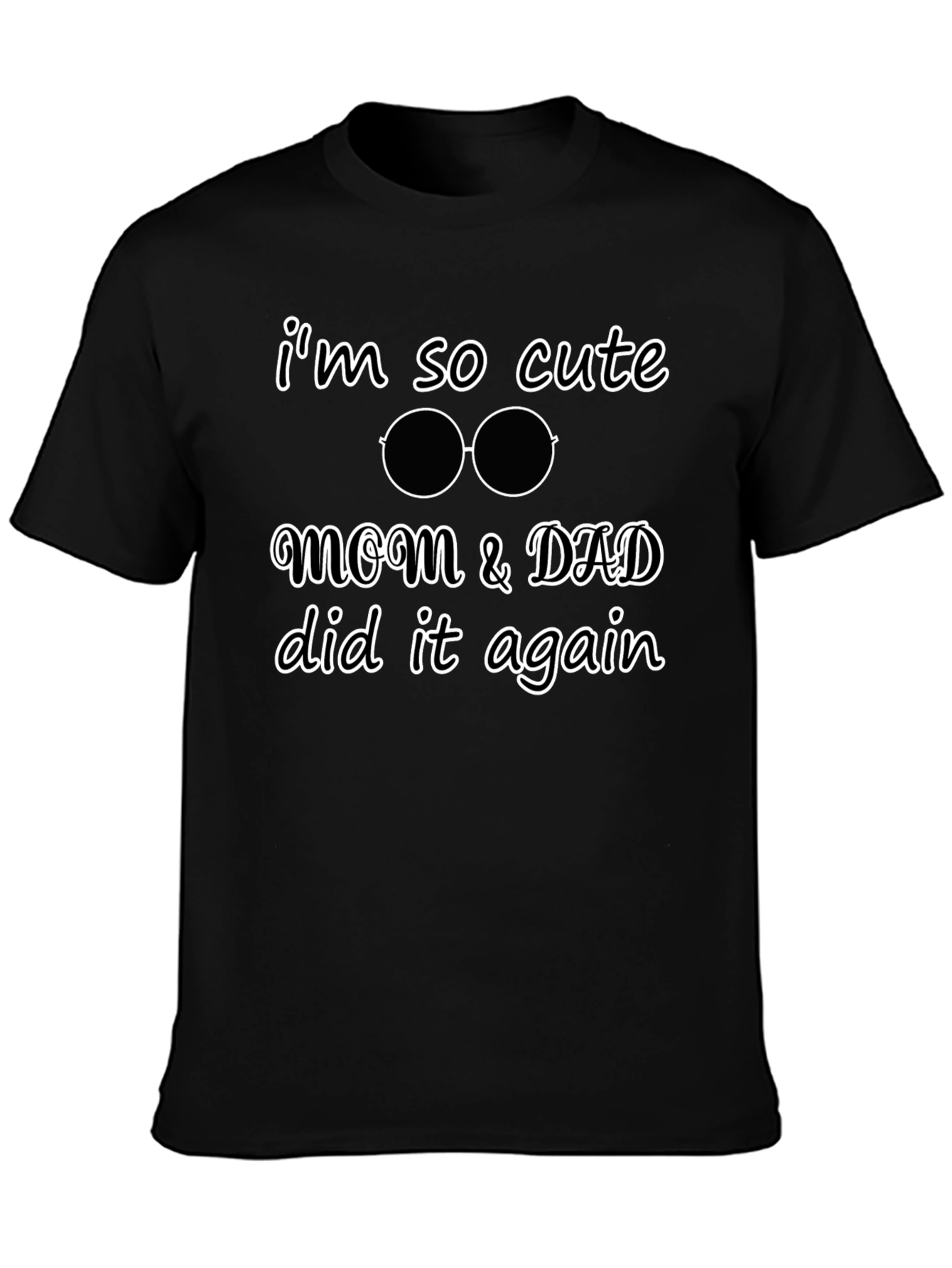 Cute Kid Tee: Mom & Dad Did It Again!