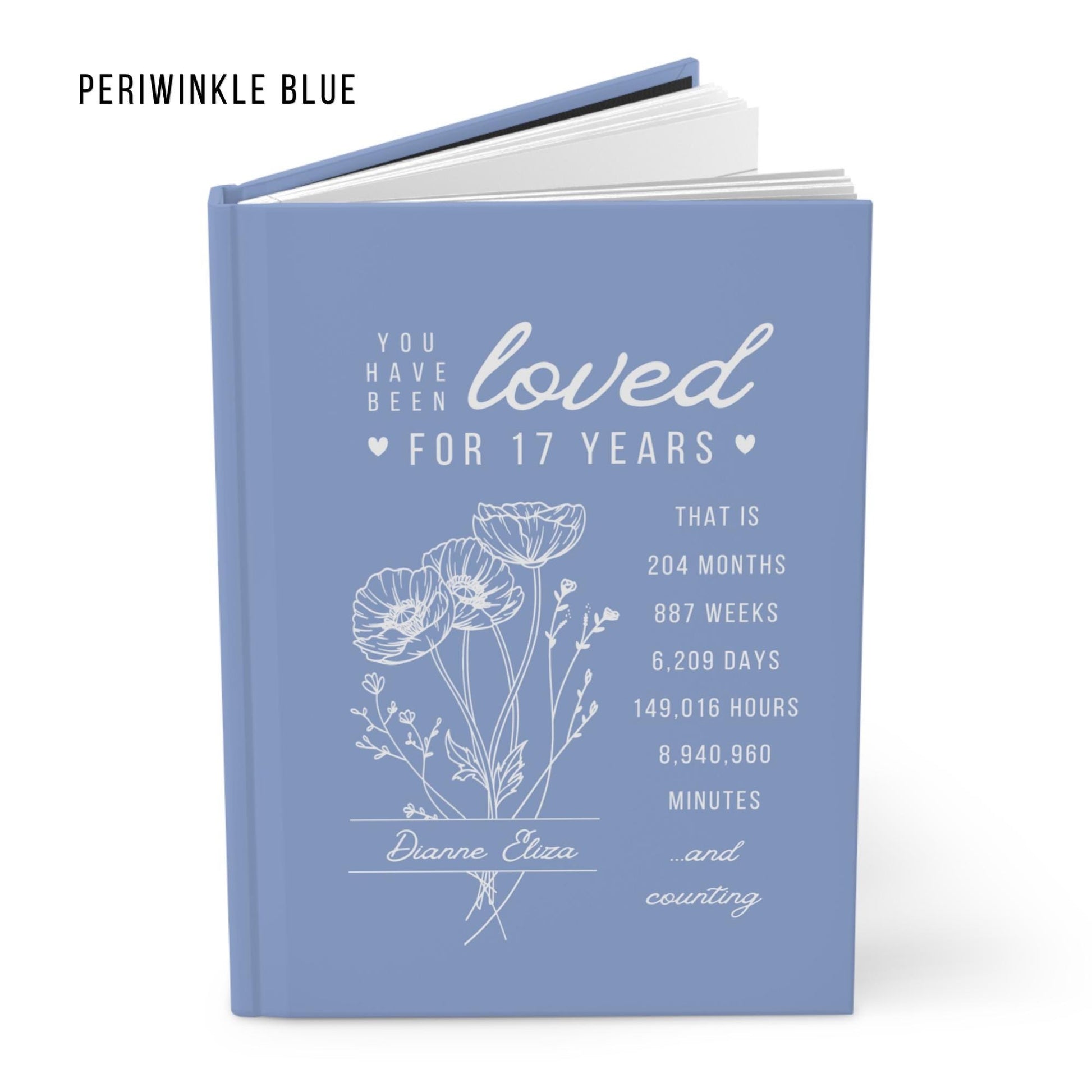 17th Birthday Gift for Teenage Girl or Boy - Personalized You Have Been Love for 17 Years Journal with Custom Name and Birth Month Flower