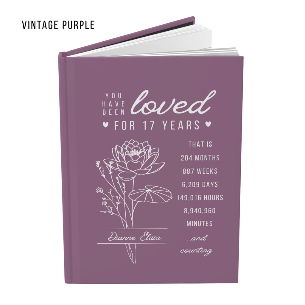 17th Birthday Gift for Teenage Girl or Boy - Personalized You Have Been Love for 17 Years Journal with Custom Name and Birth Month Flower