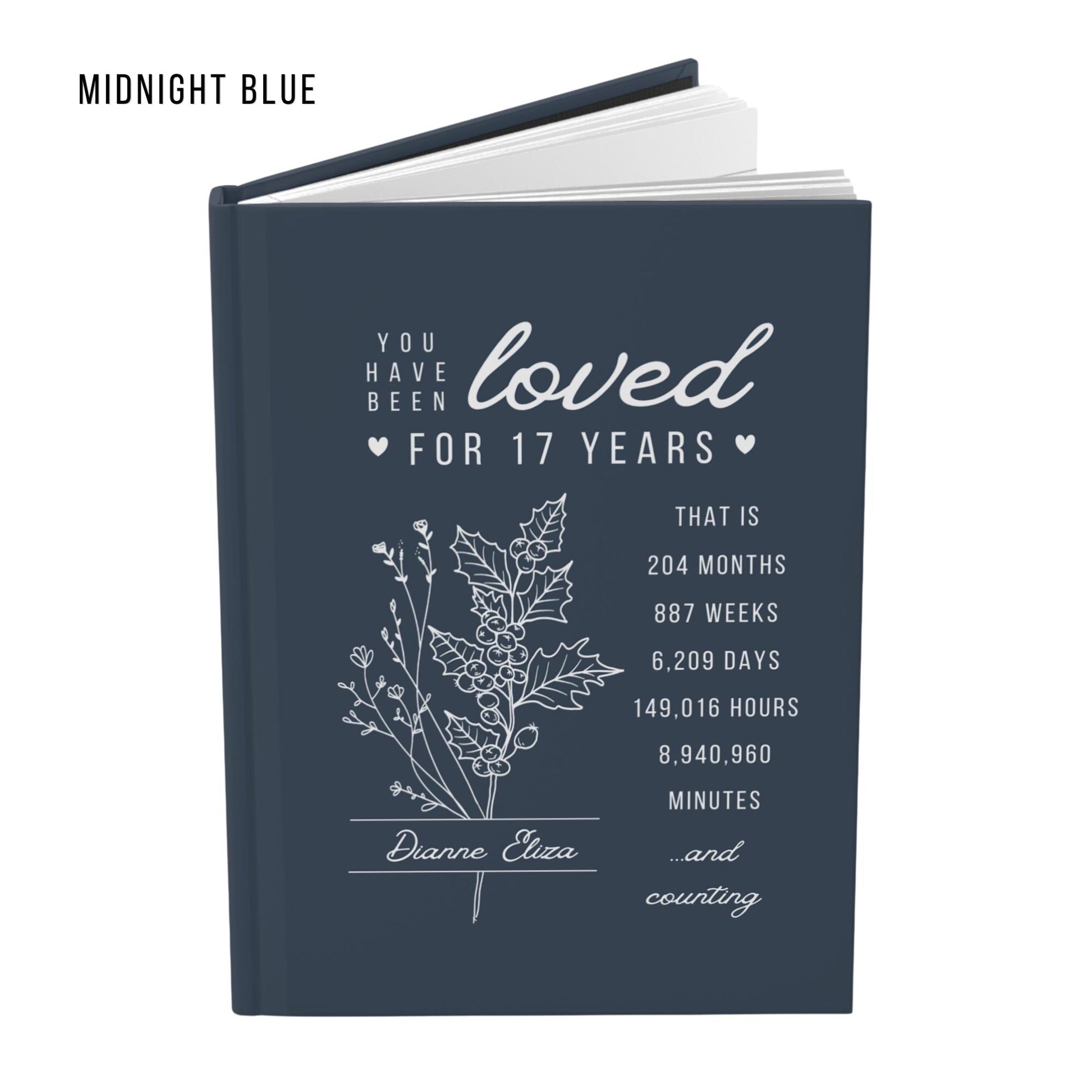17th Birthday Gift for Teenage Girl or Boy - Personalized You Have Been Love for 17 Years Journal with Custom Name and Birth Month Flower