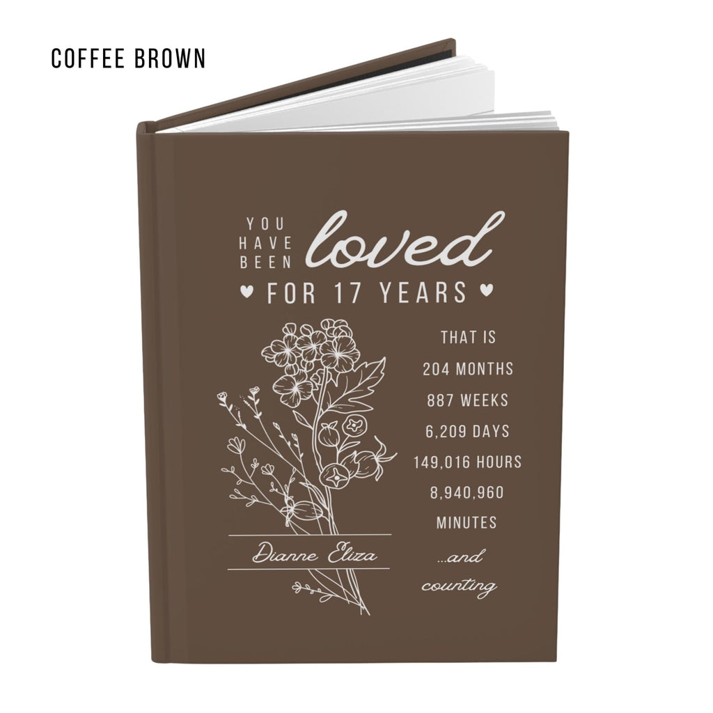 17th Birthday Gift for Teenage Girl or Boy - Personalized You Have Been Love for 17 Years Journal with Custom Name and Birth Month Flower