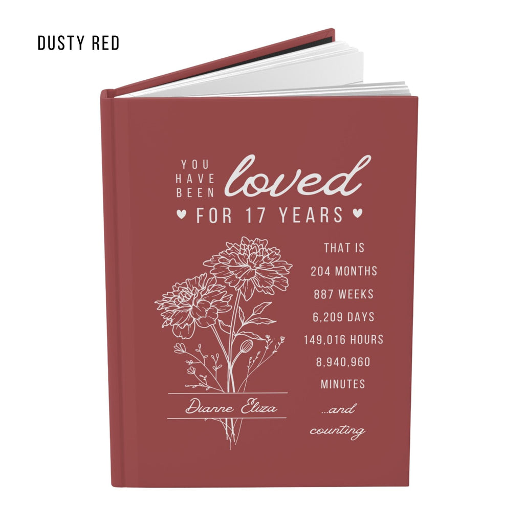 17th Birthday Gift for Teenage Girl or Boy - Personalized You Have Been Love for 17 Years Journal with Custom Name and Birth Month Flower
