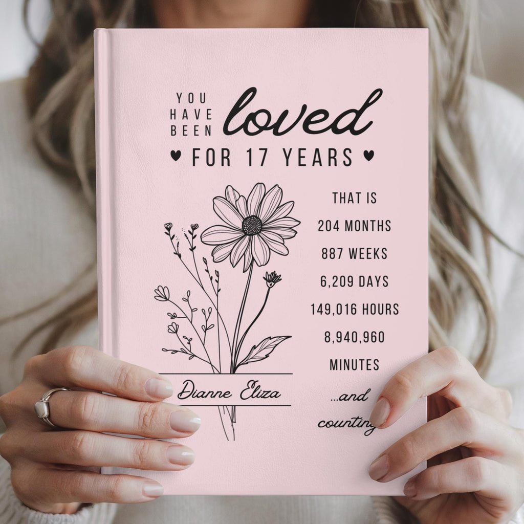 17th Birthday Gift for Teenage Girl or Boy - Personalized You Have Been Love for 17 Years Journal with Custom Name and Birth Month Flower