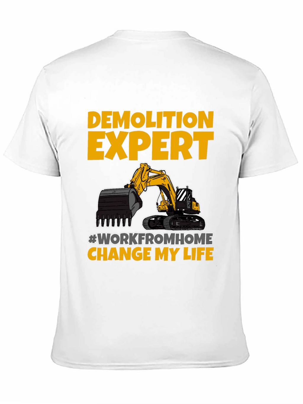 Demolition Expert Work From Home T-Shirt