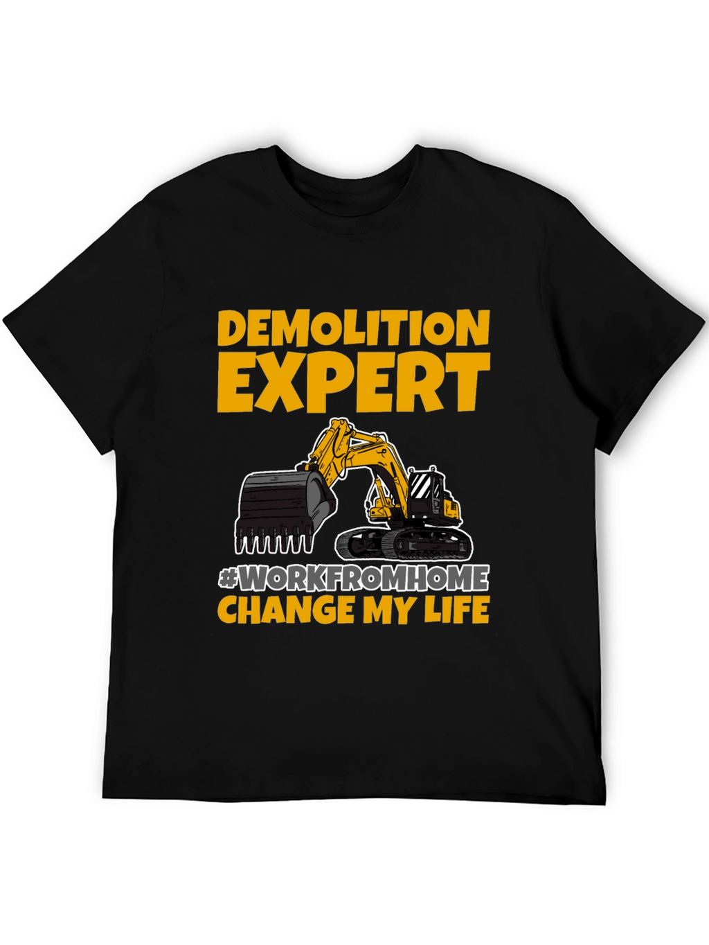 Demolition Expert Work From Home T-Shirt