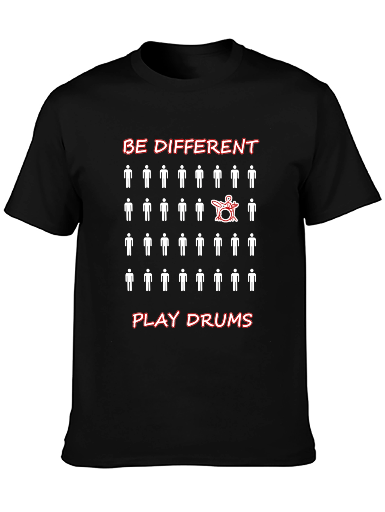 Be Different Play Drums T-Shirt
