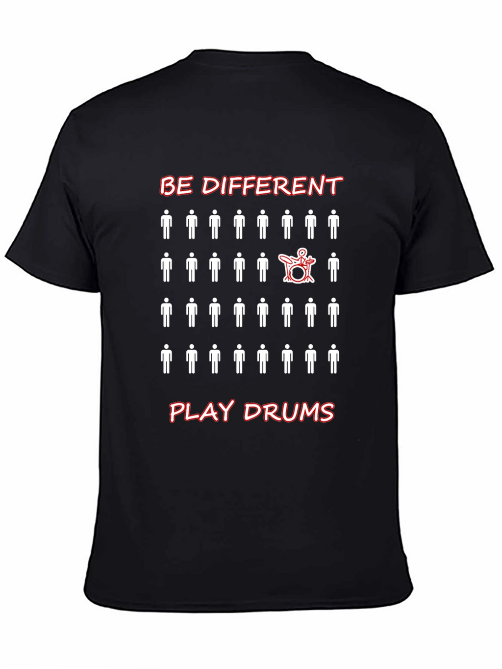 Be Different Play Drums T-Shirt