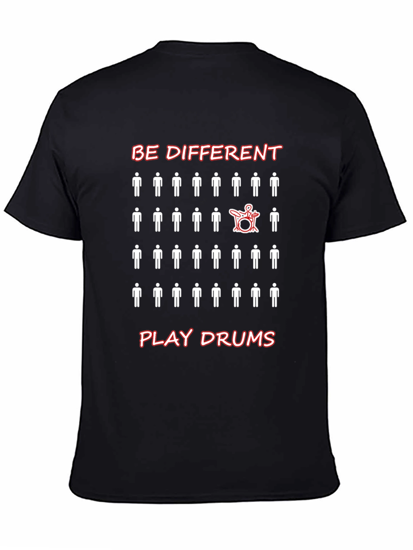 Be Different Play Drums T-Shirt