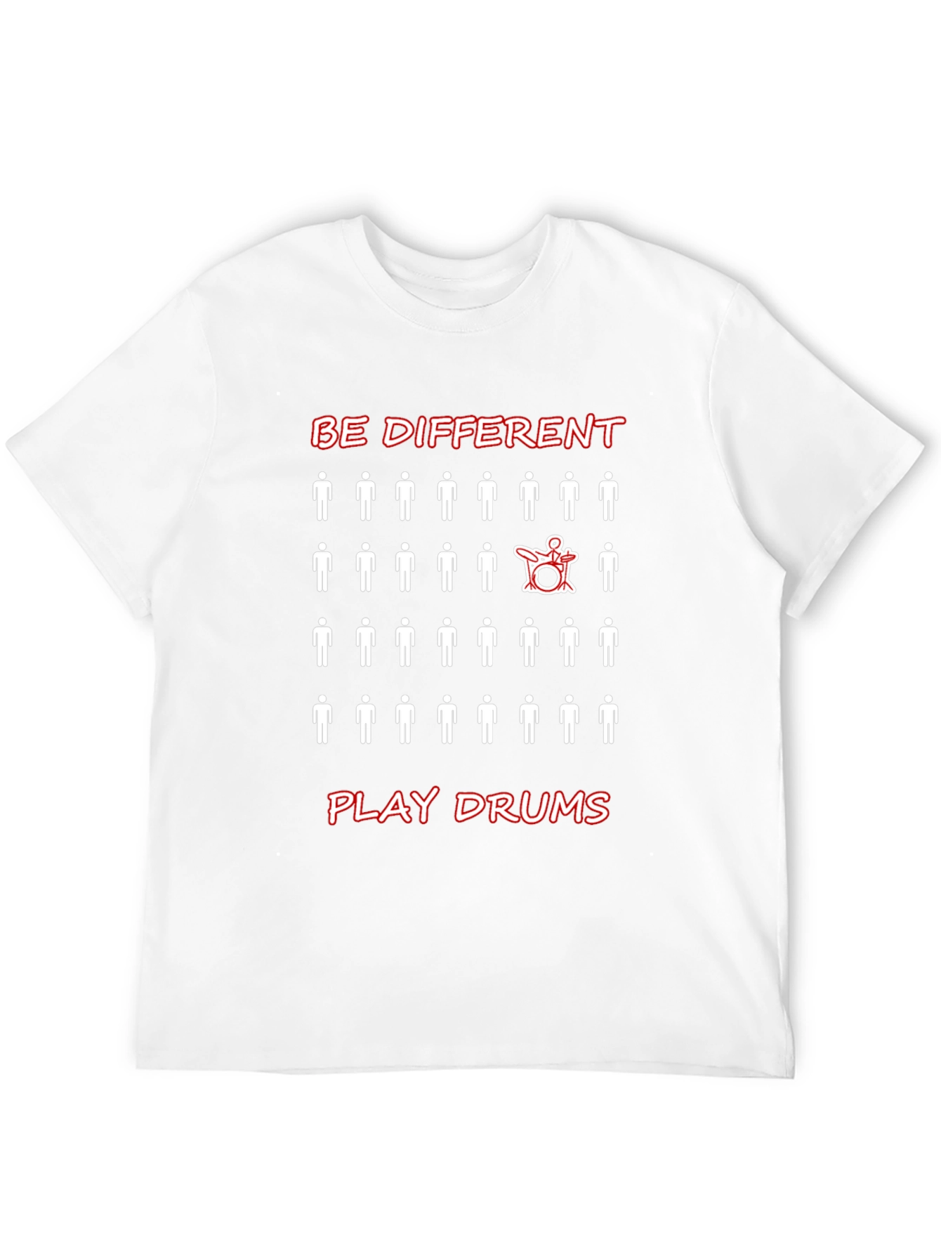 Be Different Play Drums T-Shirt