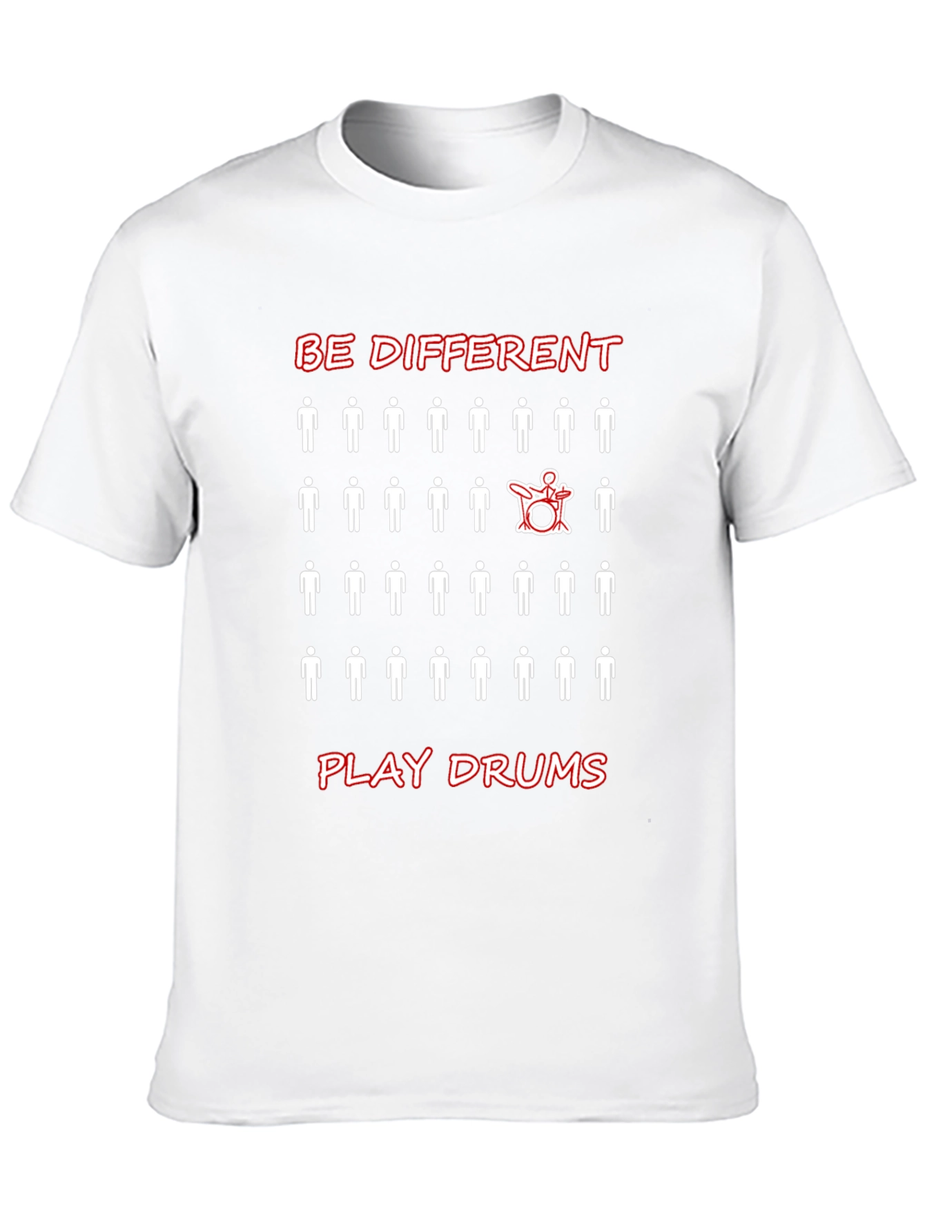 Be Different Play Drums T-Shirt