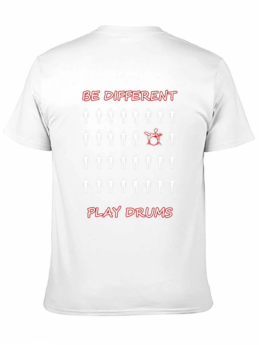 Be Different Play Drums T-Shirt