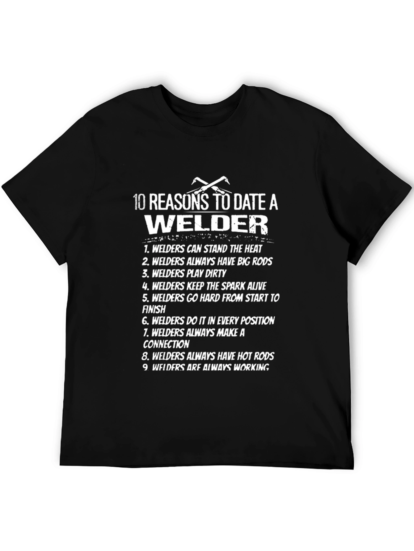10 Reasons to Date a Welder T-Shirt - Funny Welding Tee