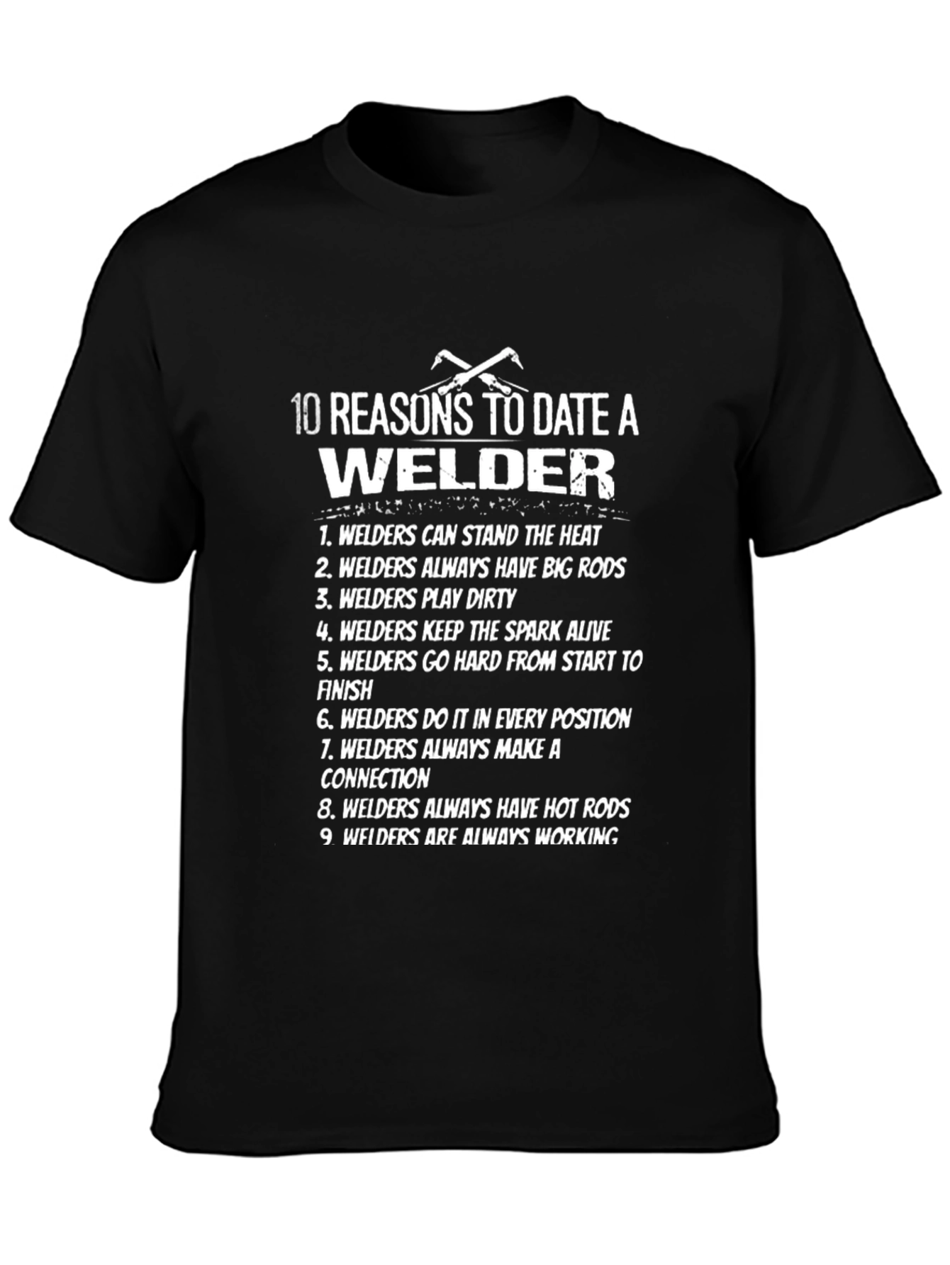 10 Reasons to Date a Welder T-Shirt - Funny Welding Tee