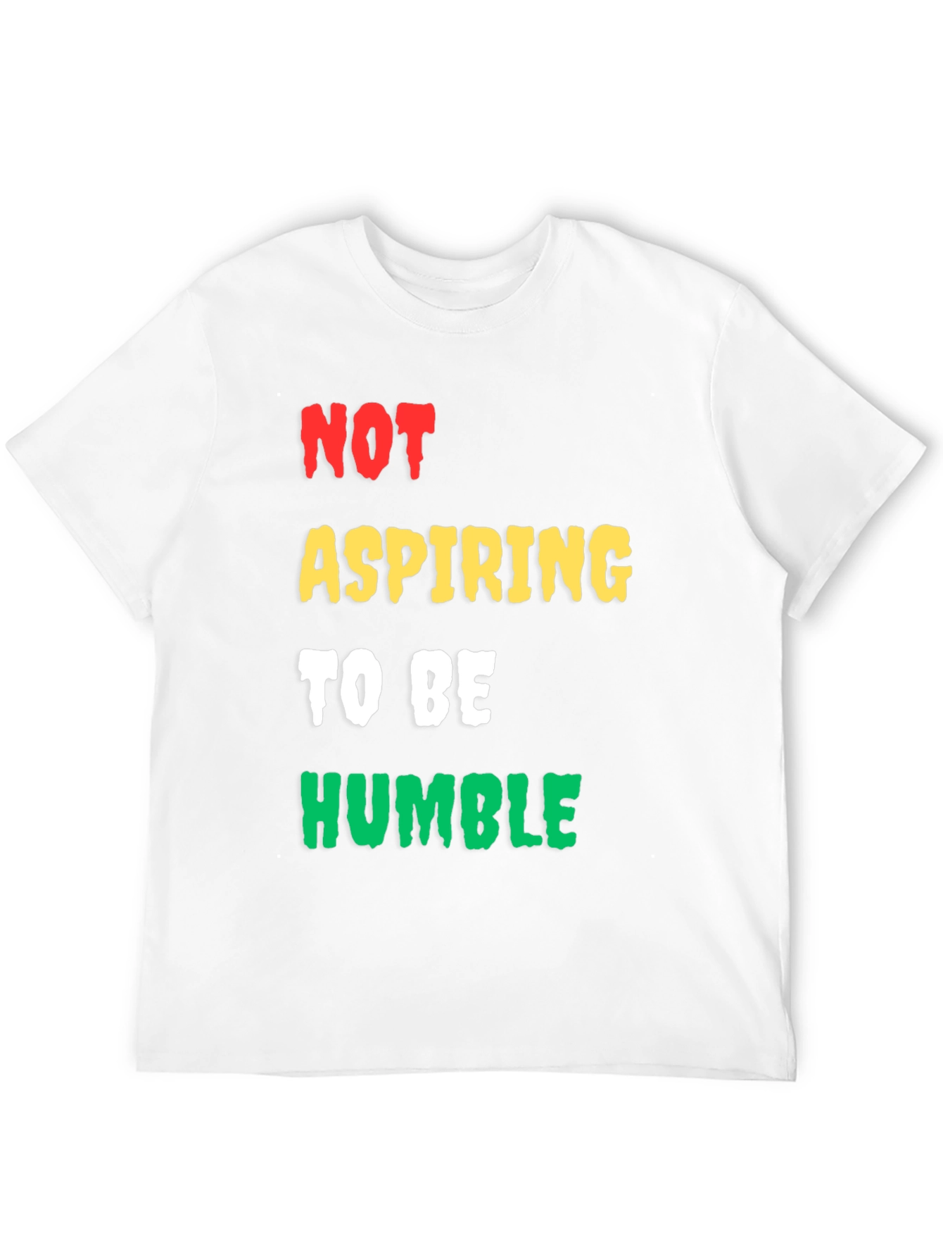 Not Aspiring to be Humble Mens Graphic Tee
