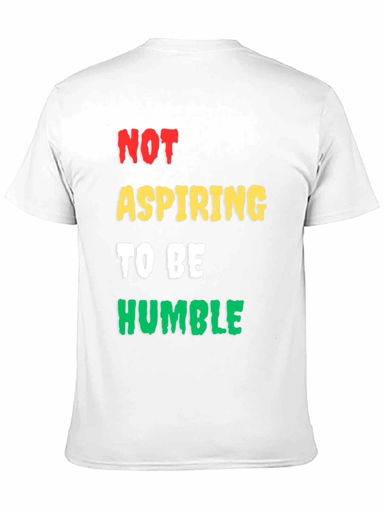 Not Aspiring to be Humble Mens Graphic Tee