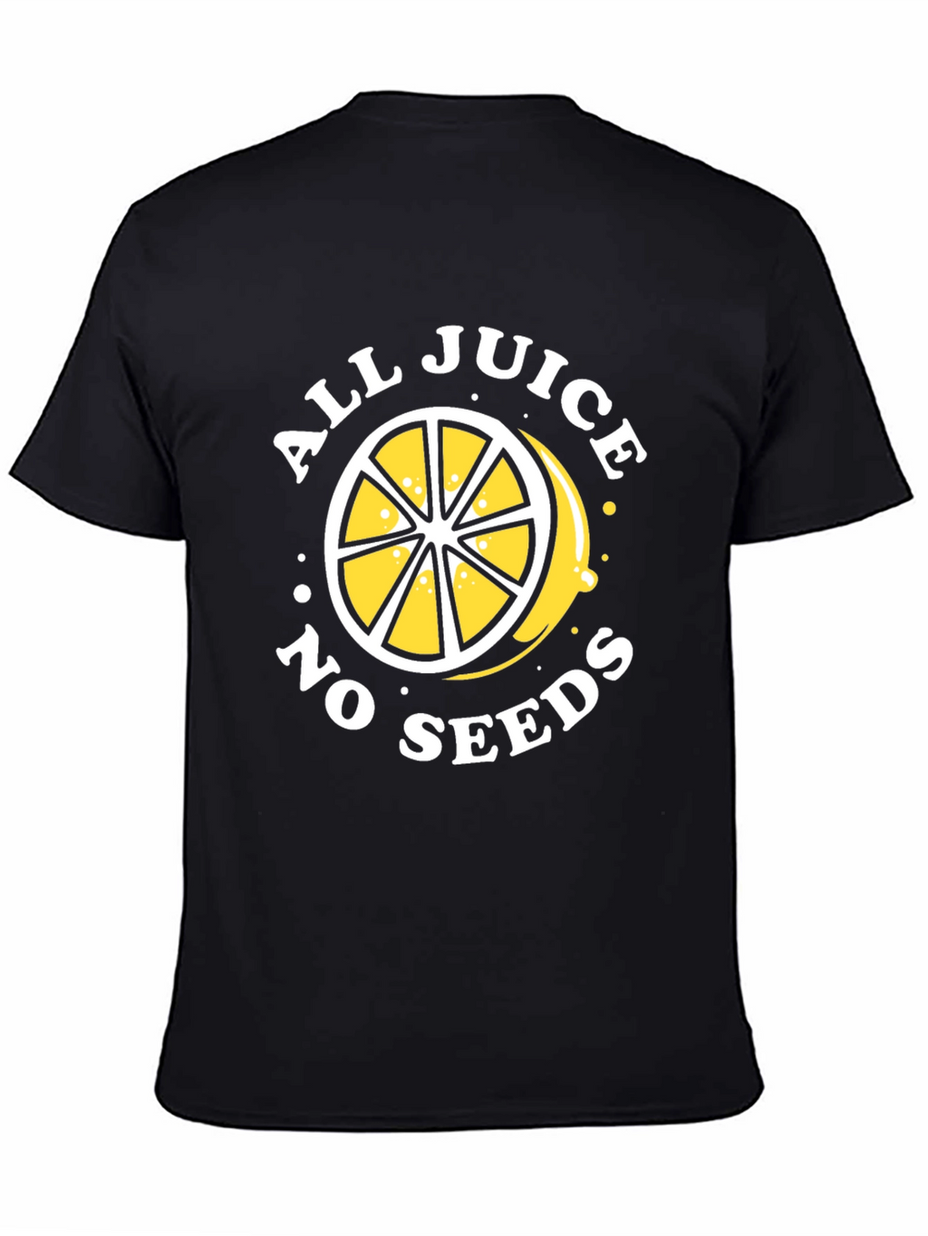 All Juice No Seeds Graphic T-Shirt