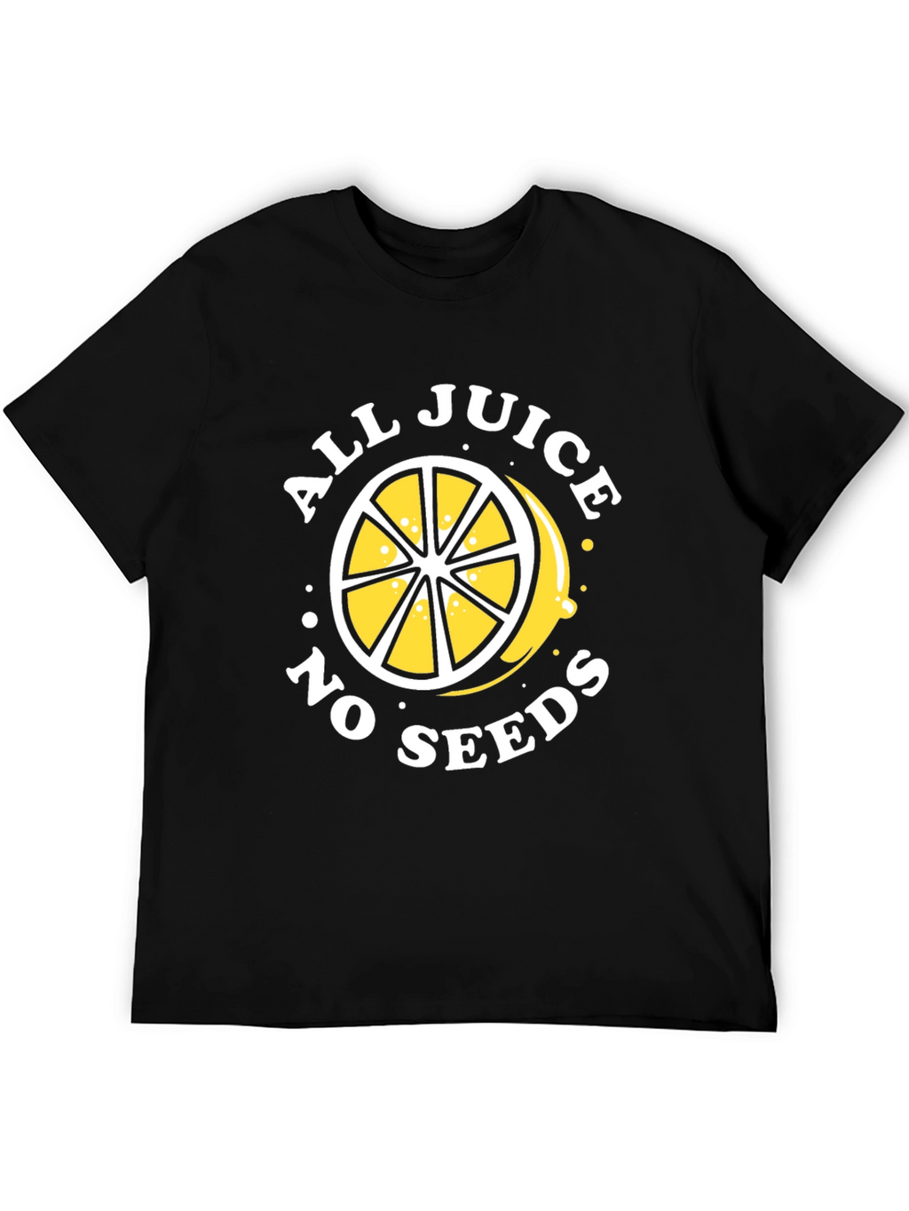 All Juice No Seeds Graphic T-Shirt