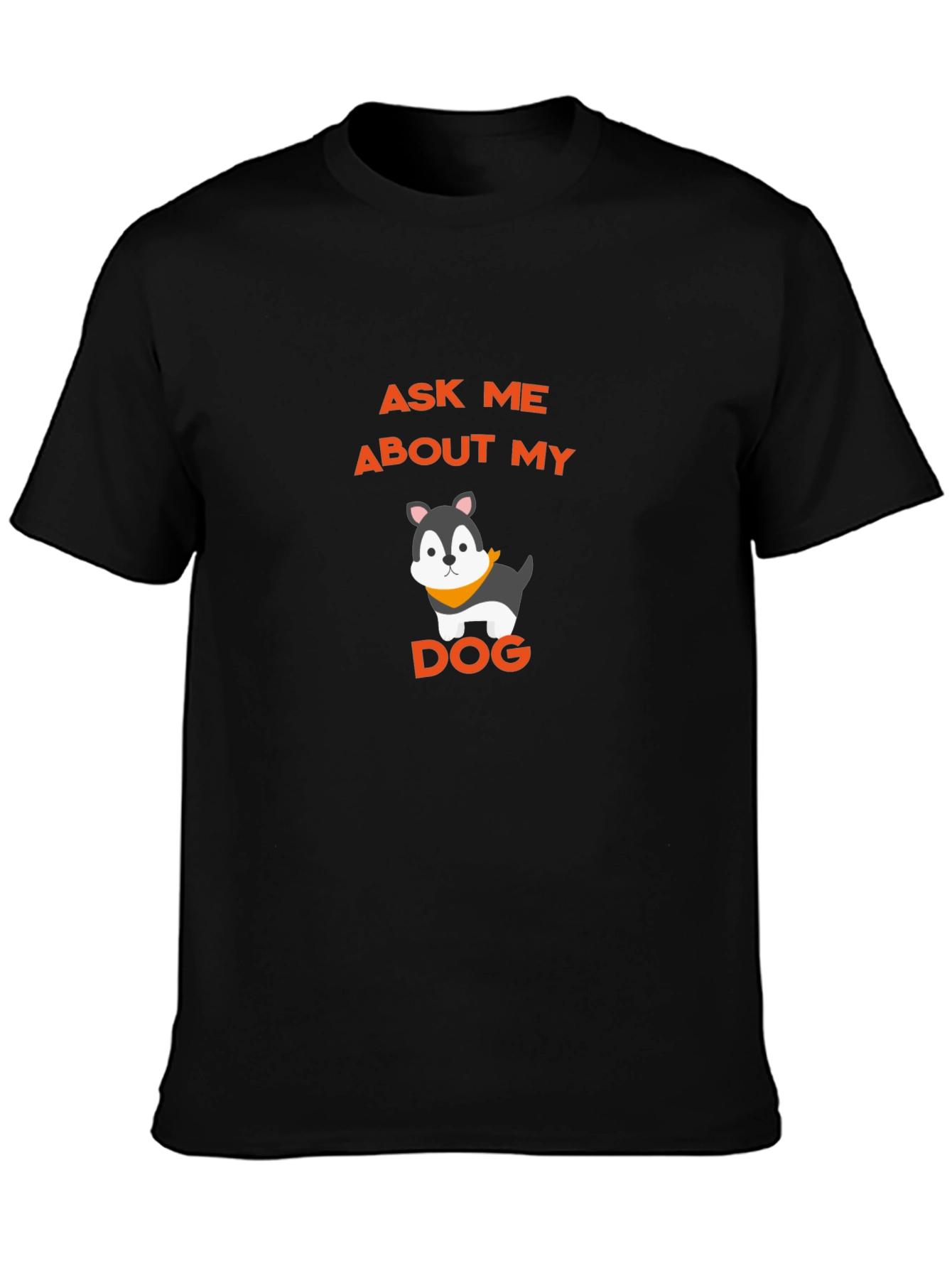 Ask Me About My Dog Graphic Tee - Black Cotton Shirt