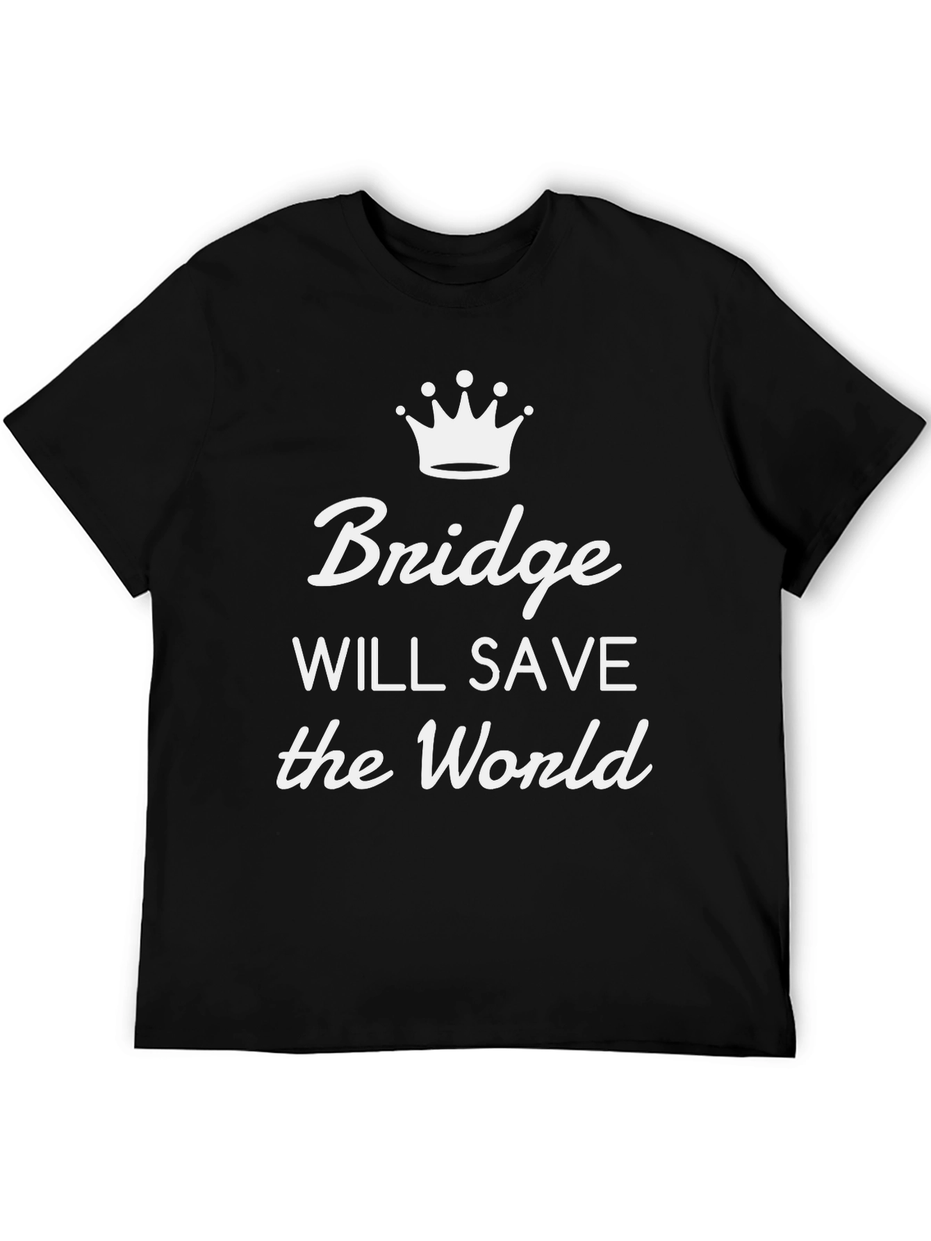 Bridge Will Save The World Graphic Tee