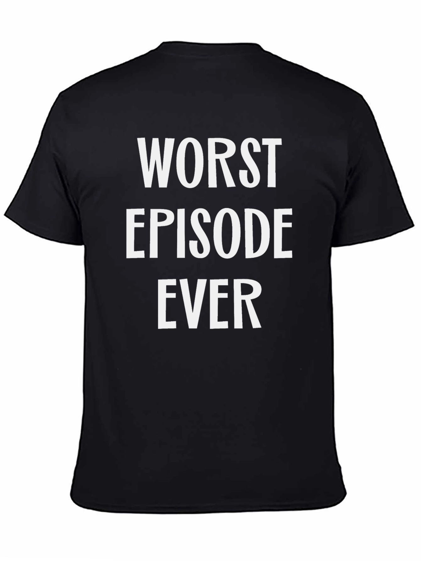 Worst Episode Ever Graphic Tee - Black T-Shirt