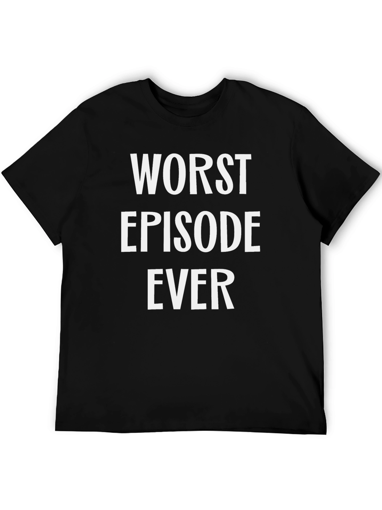 Worst Episode Ever Graphic Tee - Black T-Shirt